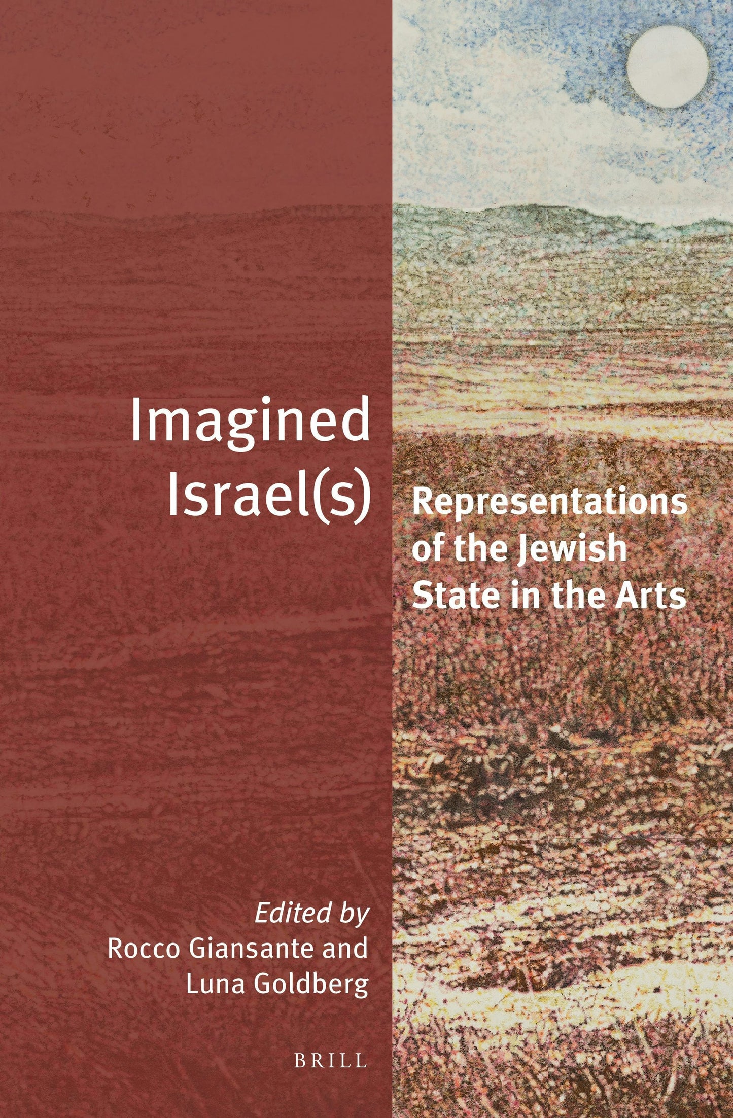 Book cover image for Imagined Israel(s): Representations of the Jewish State in the Arts ISBN: 9789004530072