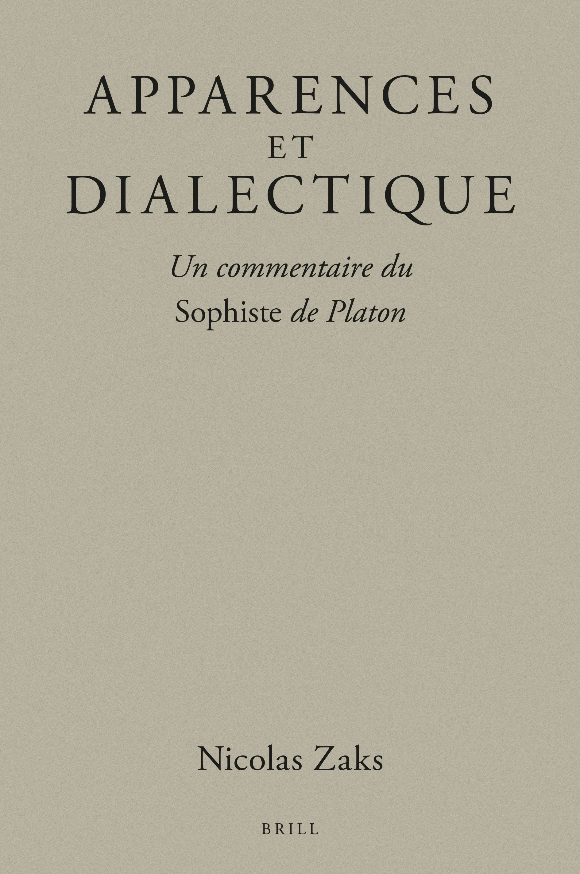 Book cover image for Apparences et dialectique : Un commentaire du Sophiste de Platon ISBN: 9789004533066