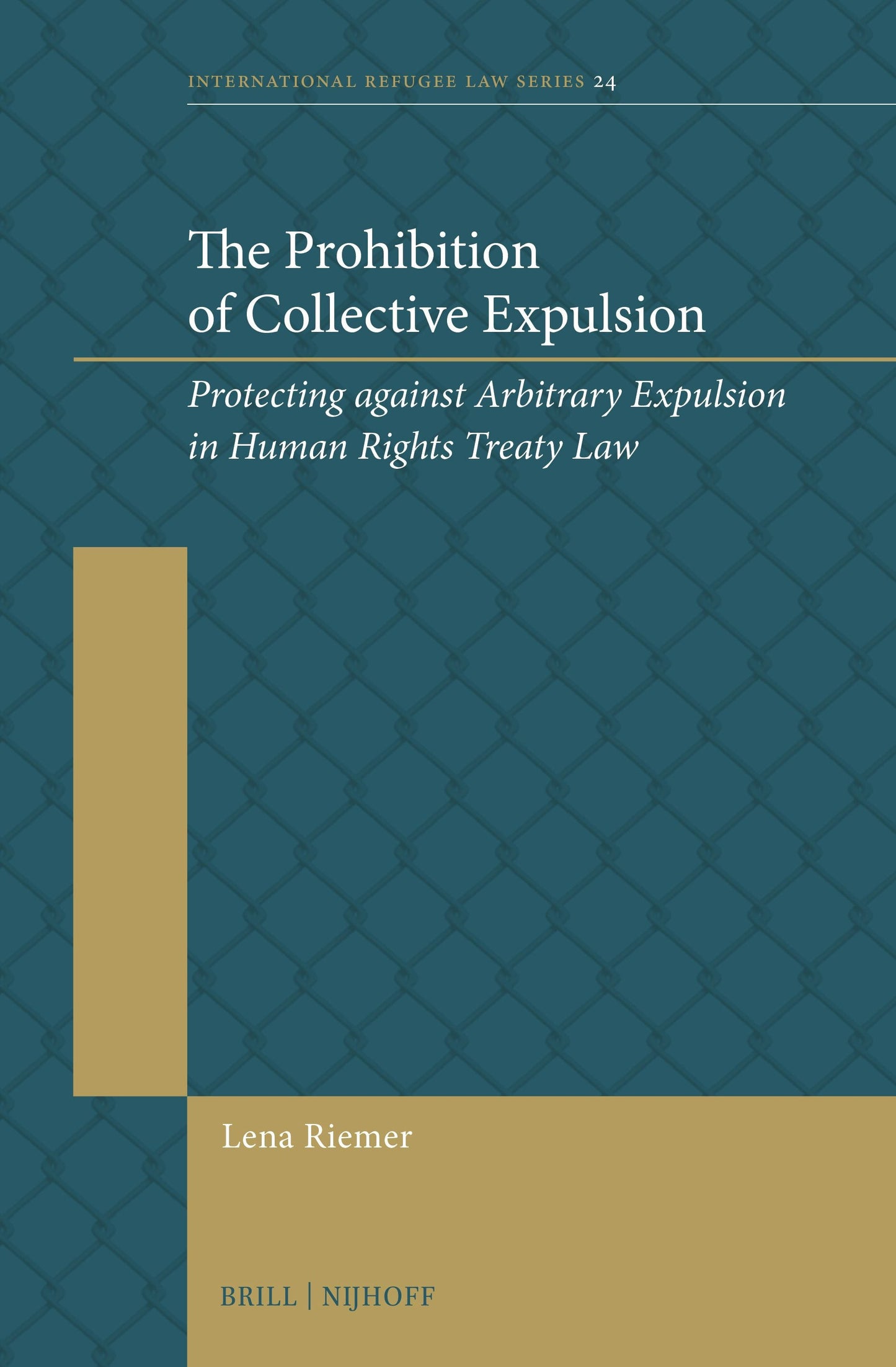 Book cover image for The Prohibition of Collective Expulsion ISBN: 9789004535060