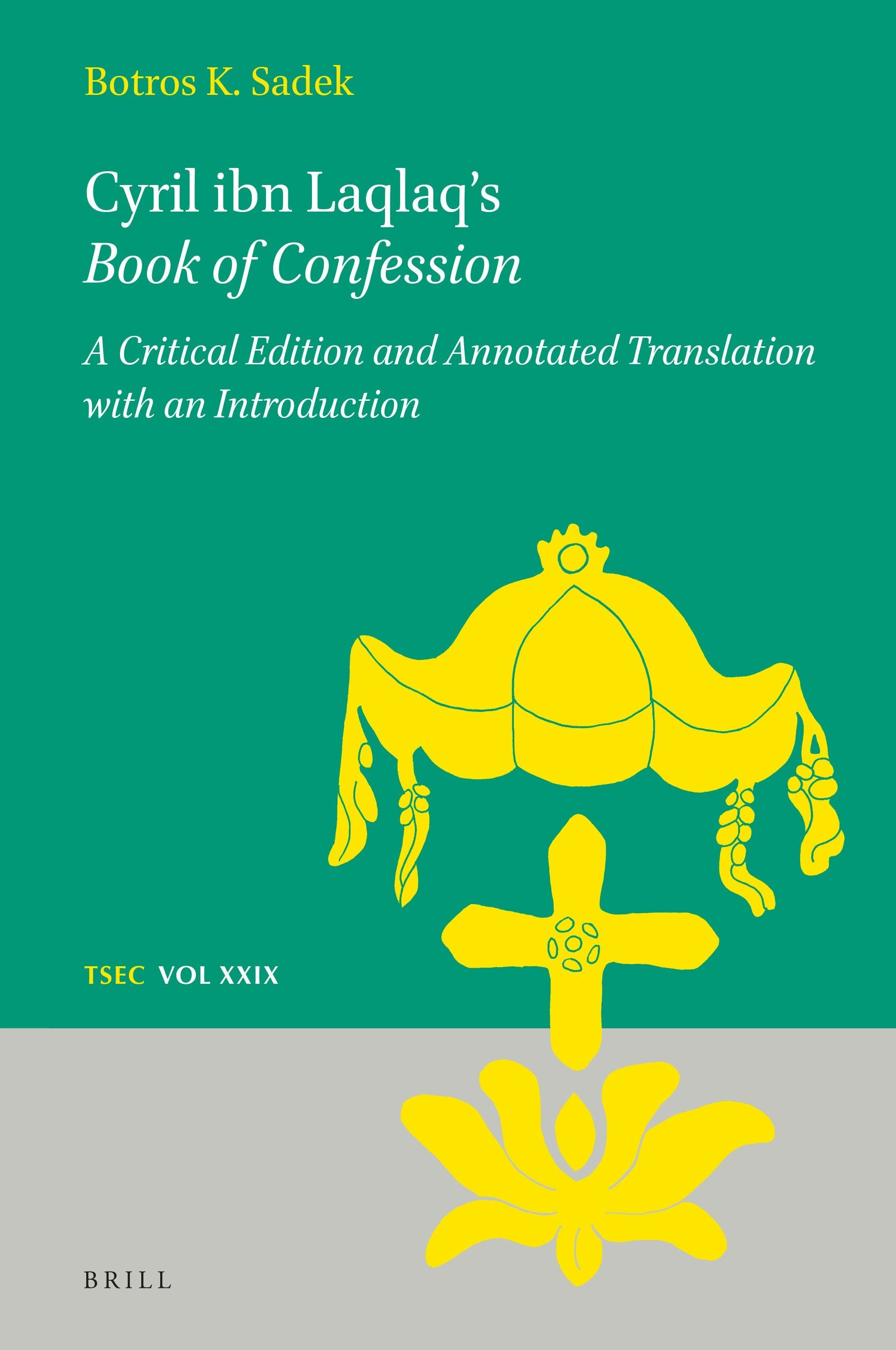 Book cover image for Cyril ibn Laqlaq’s Book of Confession ISBN: 9789004540668