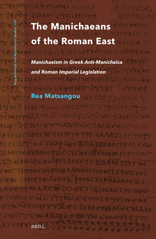 The Manichaeans of the Roman East