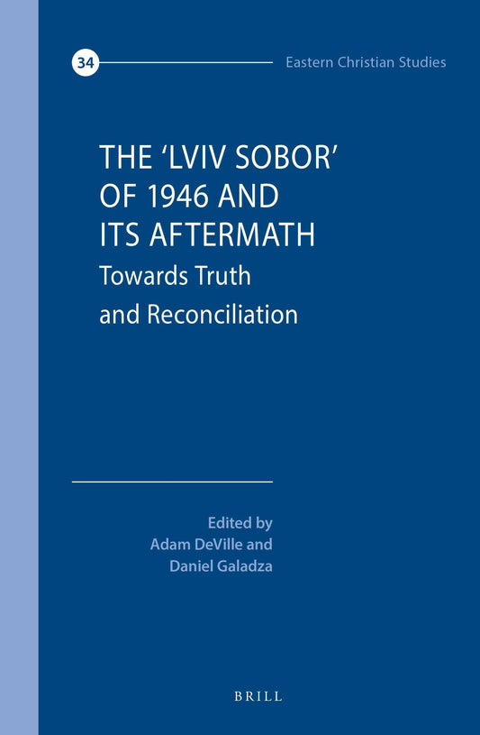 The ‘Lviv Sobor’ of 1946 and Its Aftermath