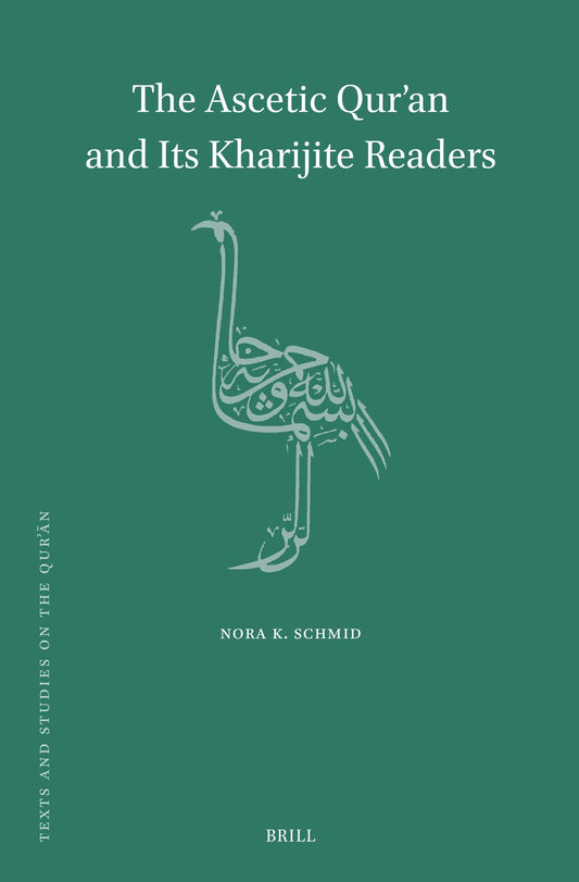The Ascetic Qur’an and Its Kharijite Readers