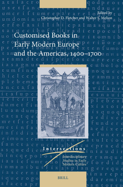 Cover image for Customised Books in Early Modern Europe and the Americas, 1400–1700, isbn: 9789004680555