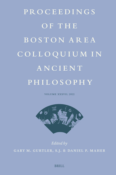 Cover image for Proceedings of the Boston Area Colloquium in Ancient Philosophy, isbn: 9789004686625