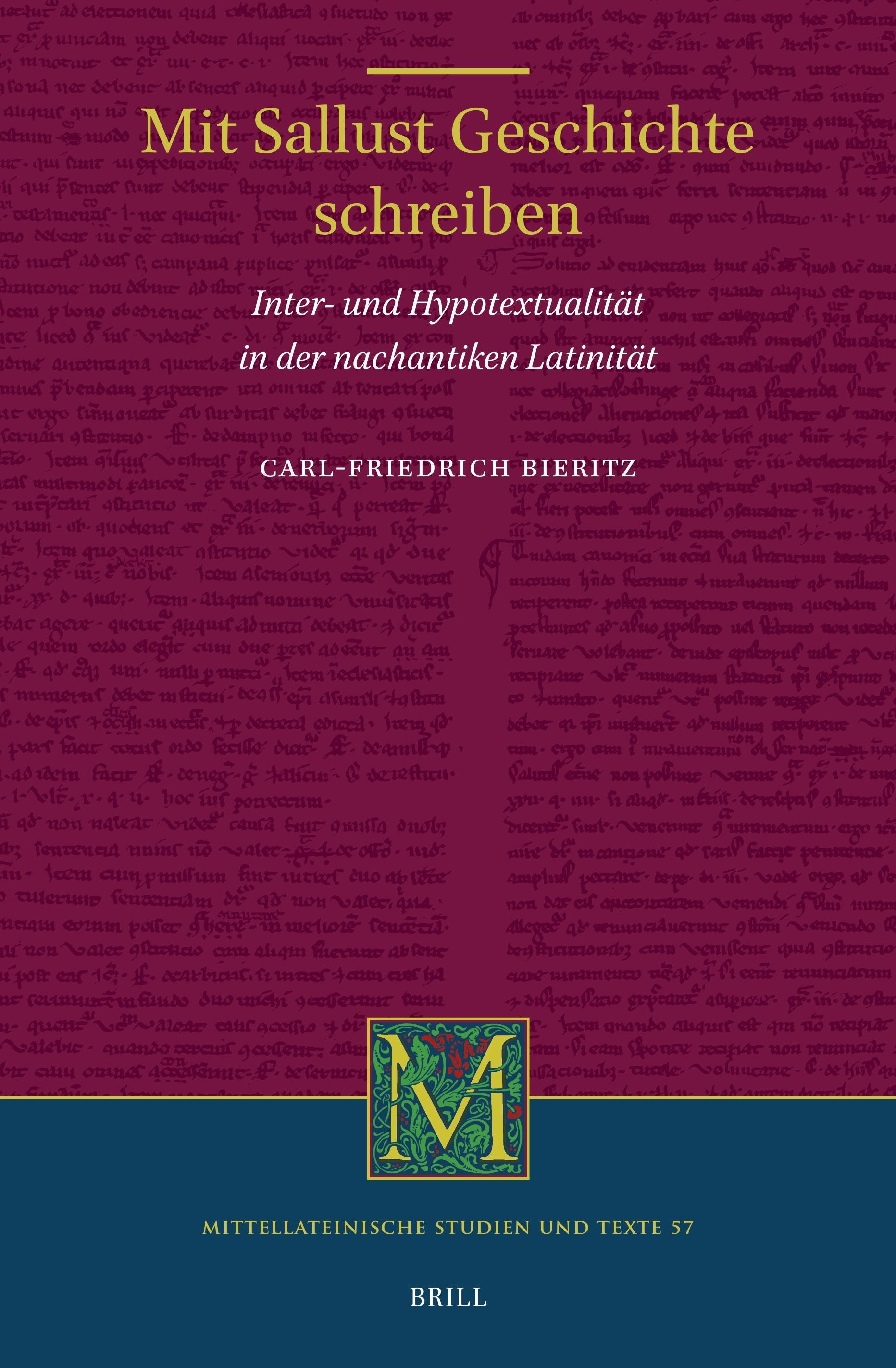 Book cover image for Mit Sallust Geschichte schreiben: Inter- und Hypotextualität in der nachantiken Latinität ISBN: 9789004693265