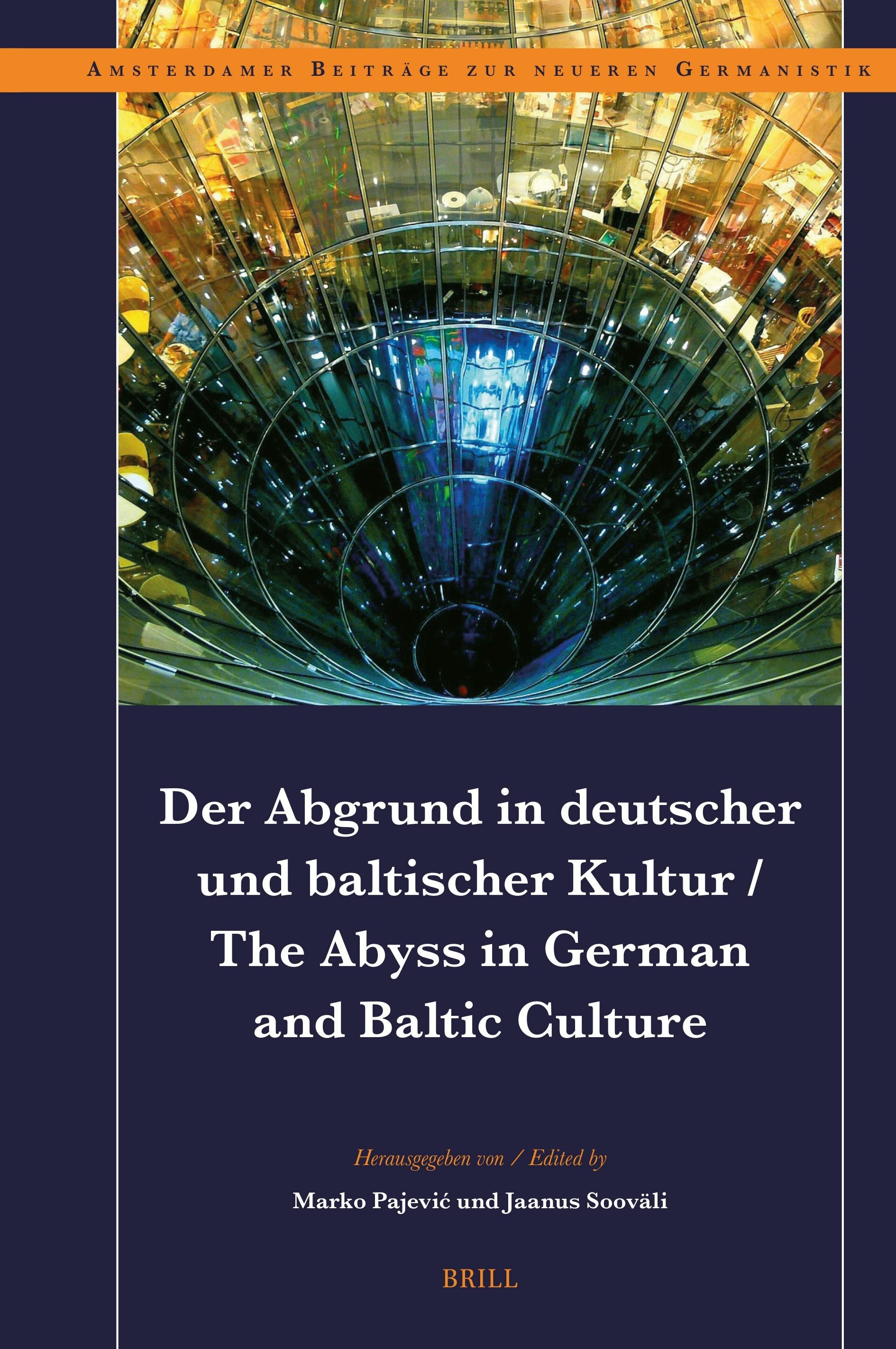 Book cover image for Der Abgrund in deutscher und baltischer Kultur / The Abyss in German and Baltic Culture ISBN: 9789004695160