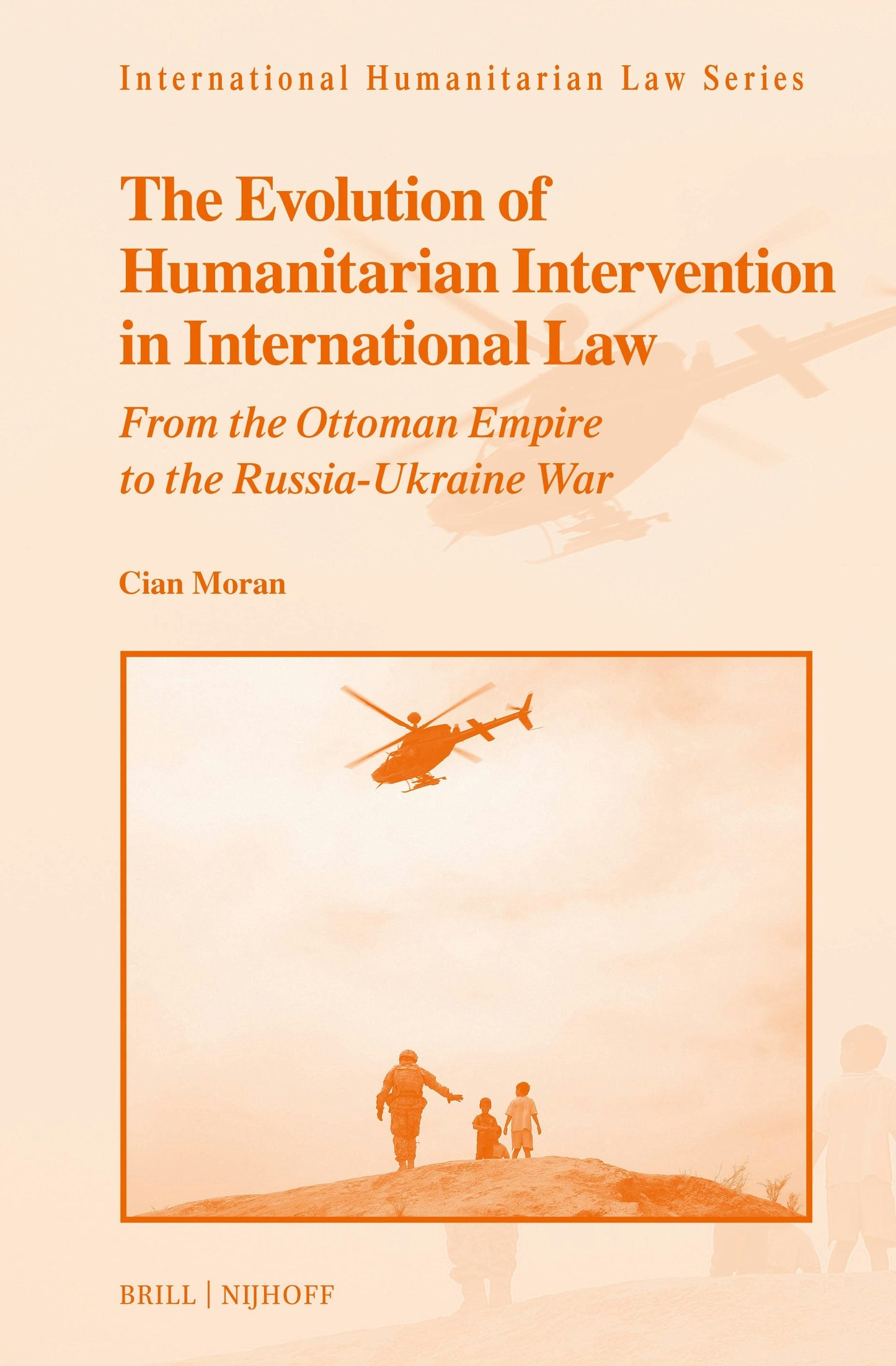 Book cover image for The Evolution of Humanitarian-Intervention in International Law ISBN: 9789004696389