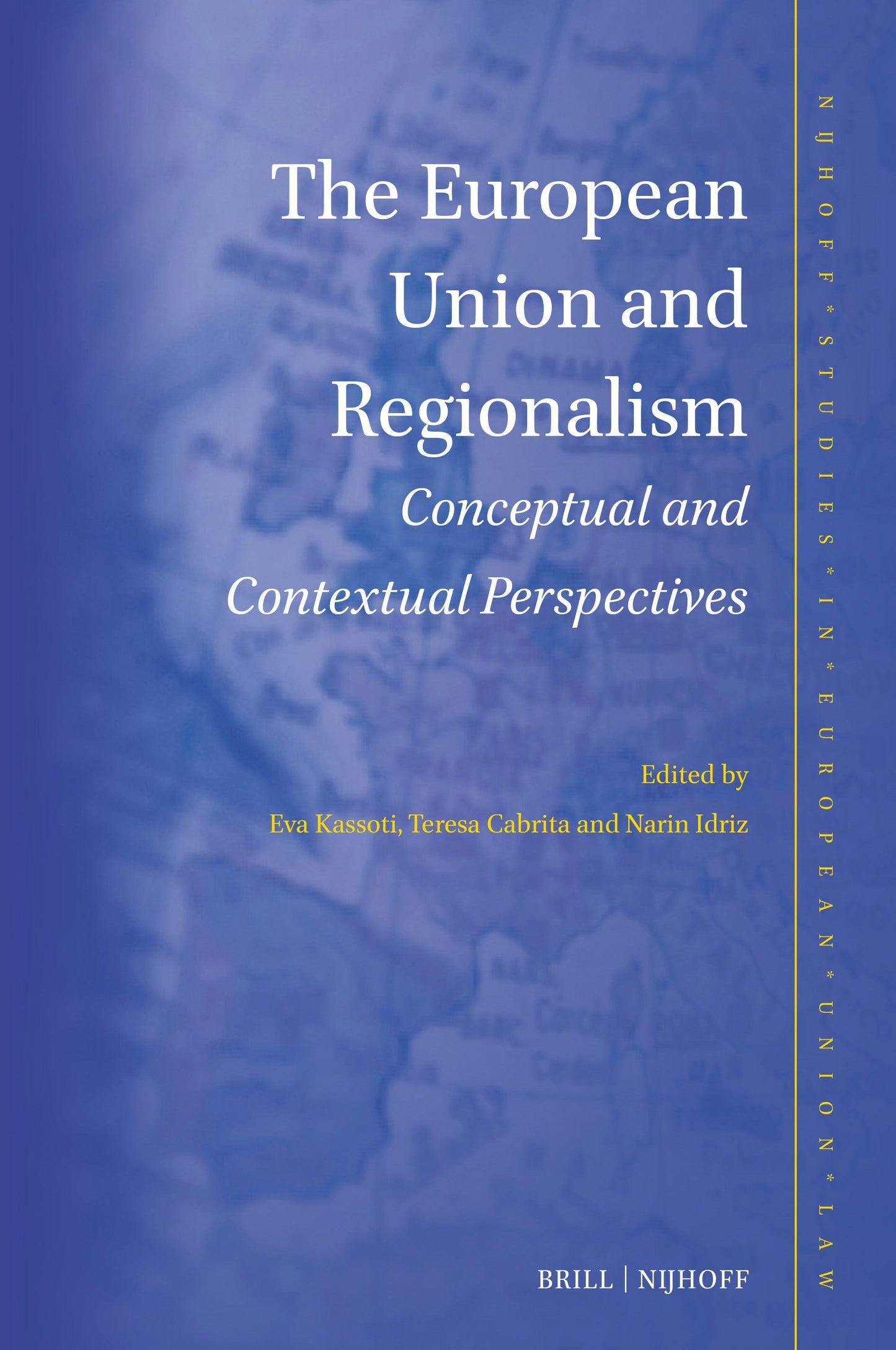 Book cover image for The European Union and Regionalism ISBN: 9789004700642