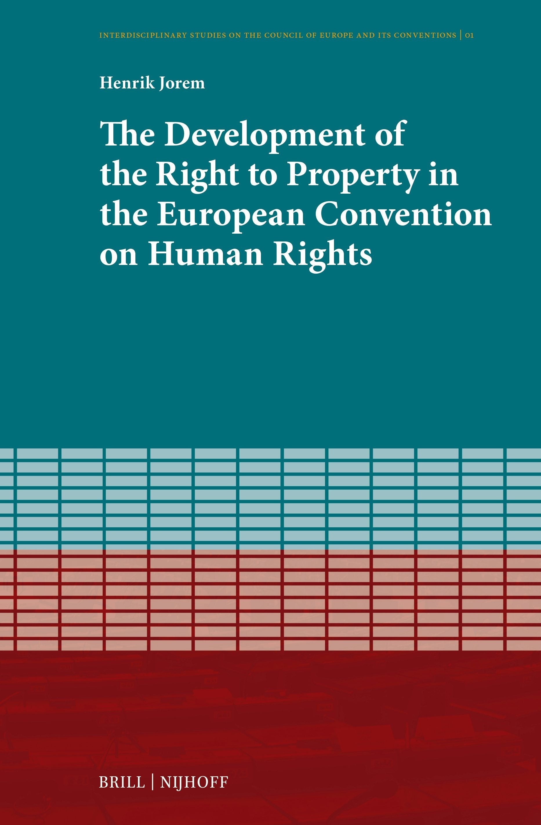 Book cover image for The Development of the Right to Property in the European Convention on Human Rights ISBN: 9789004710153