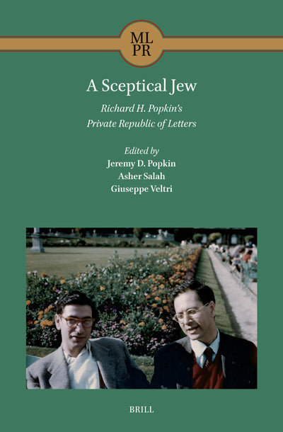 Cover image for A Sceptical Jew. Richard H. Popkin’s Private Republic of Letters, isbn: 9789004711112