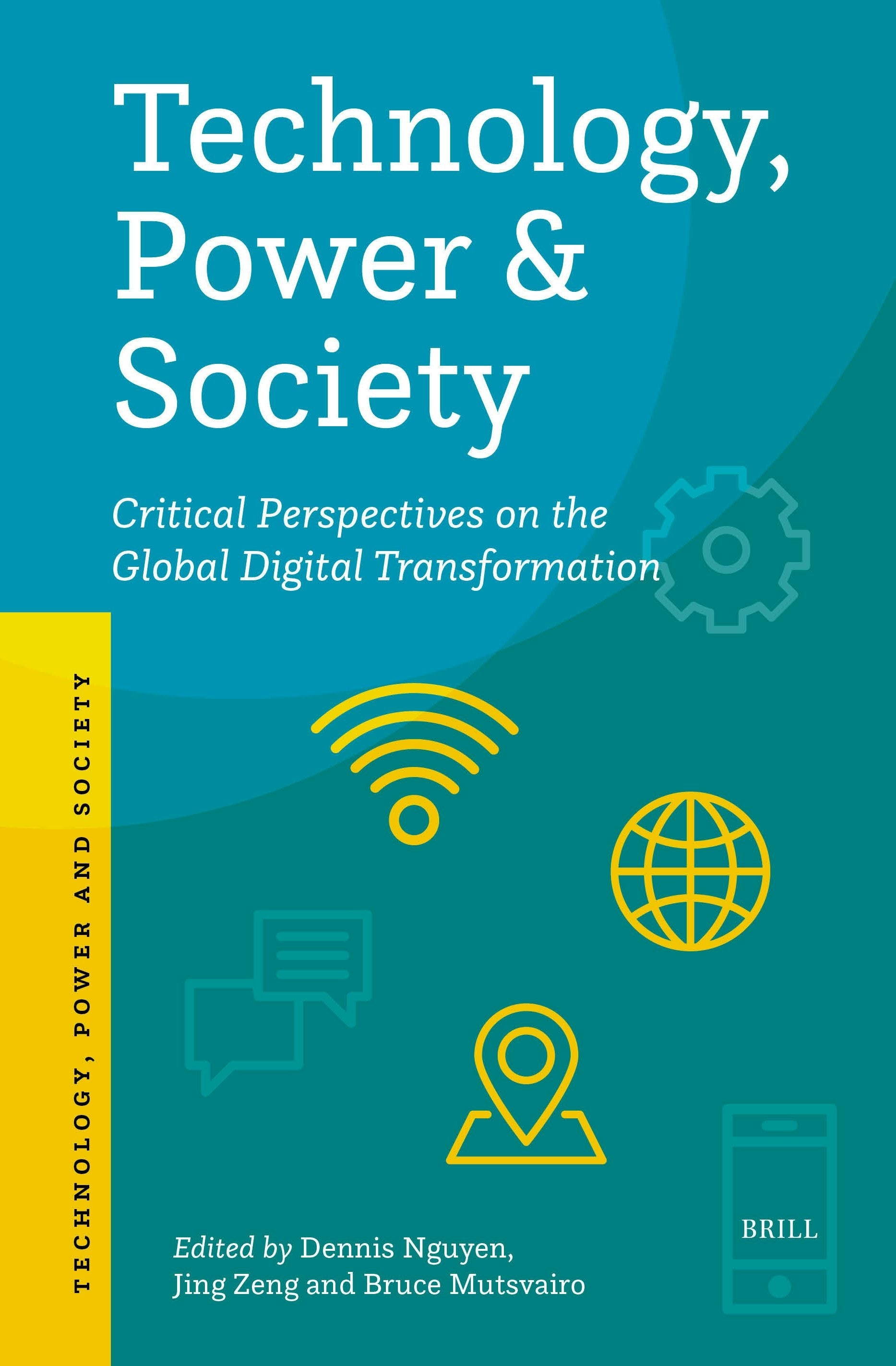 Book cover image for Technology, Power and Society ISBN: 9789004711389