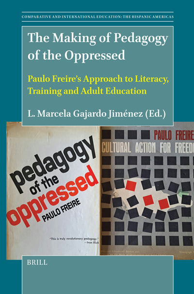 Cover image for The Making of Pedagogy of the Oppressed, isbn: 9789004711488