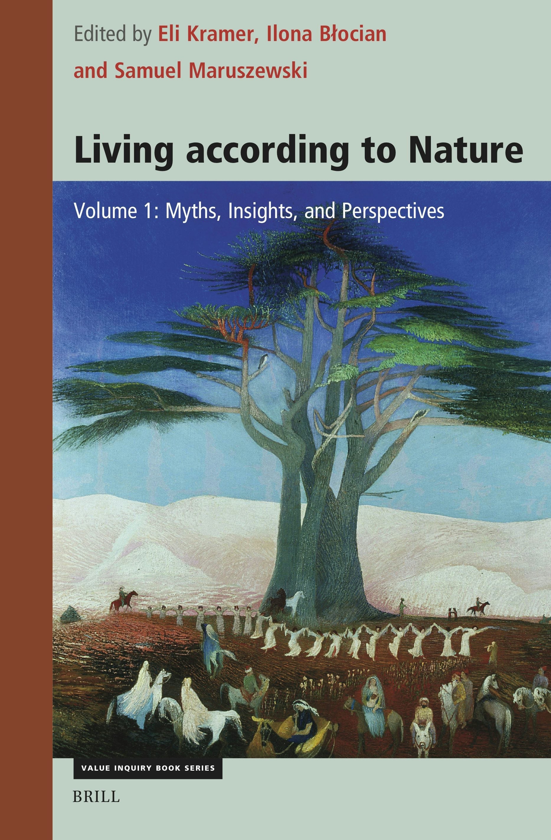 Book cover image for Living according to Nature. Volume One: Myths, Insights, and Perspectives ISBN: 9789004713284