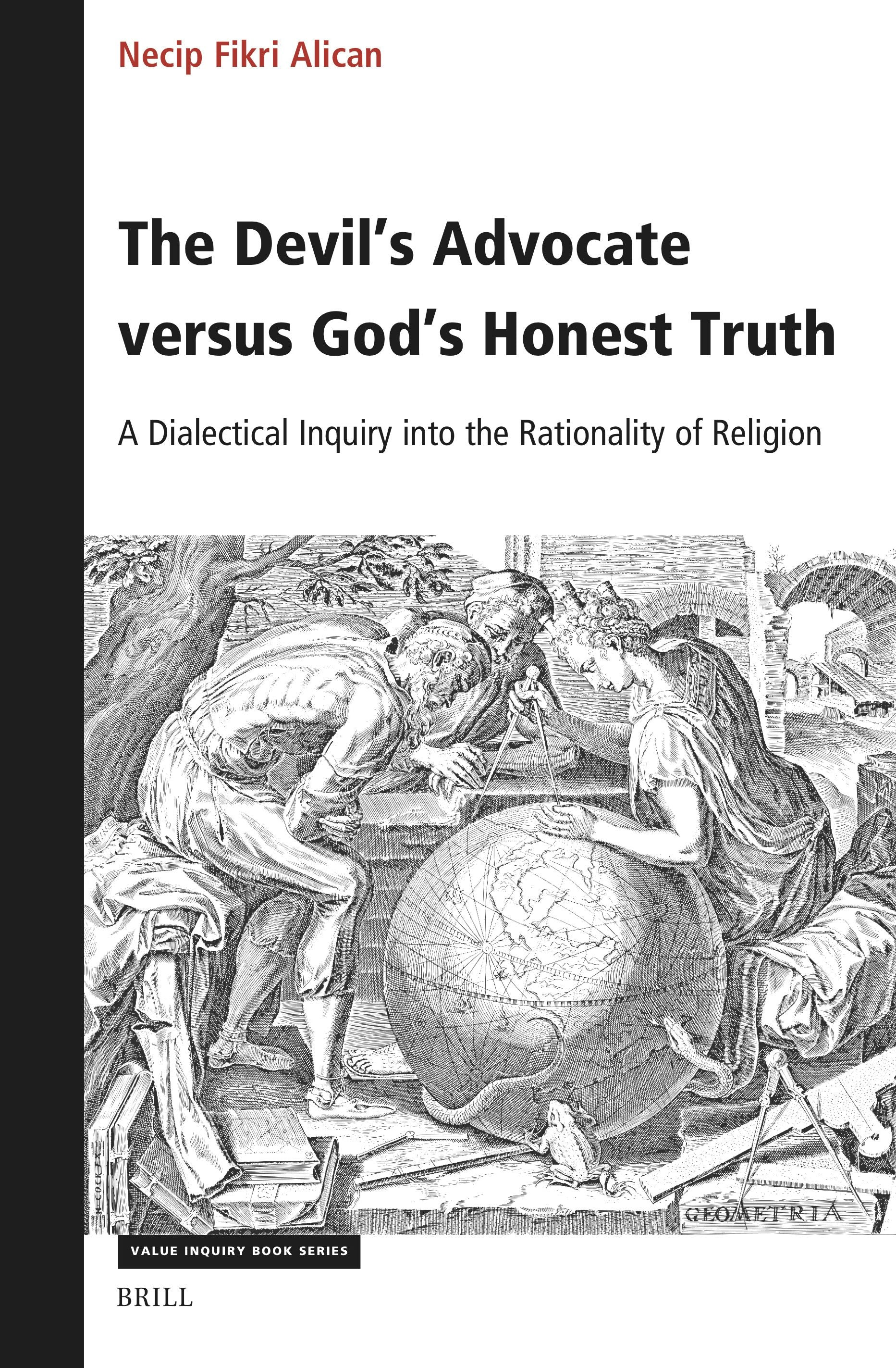 Book cover image for The Devil’s Advocate versus God’s Honest Truth ISBN: 9789004714830