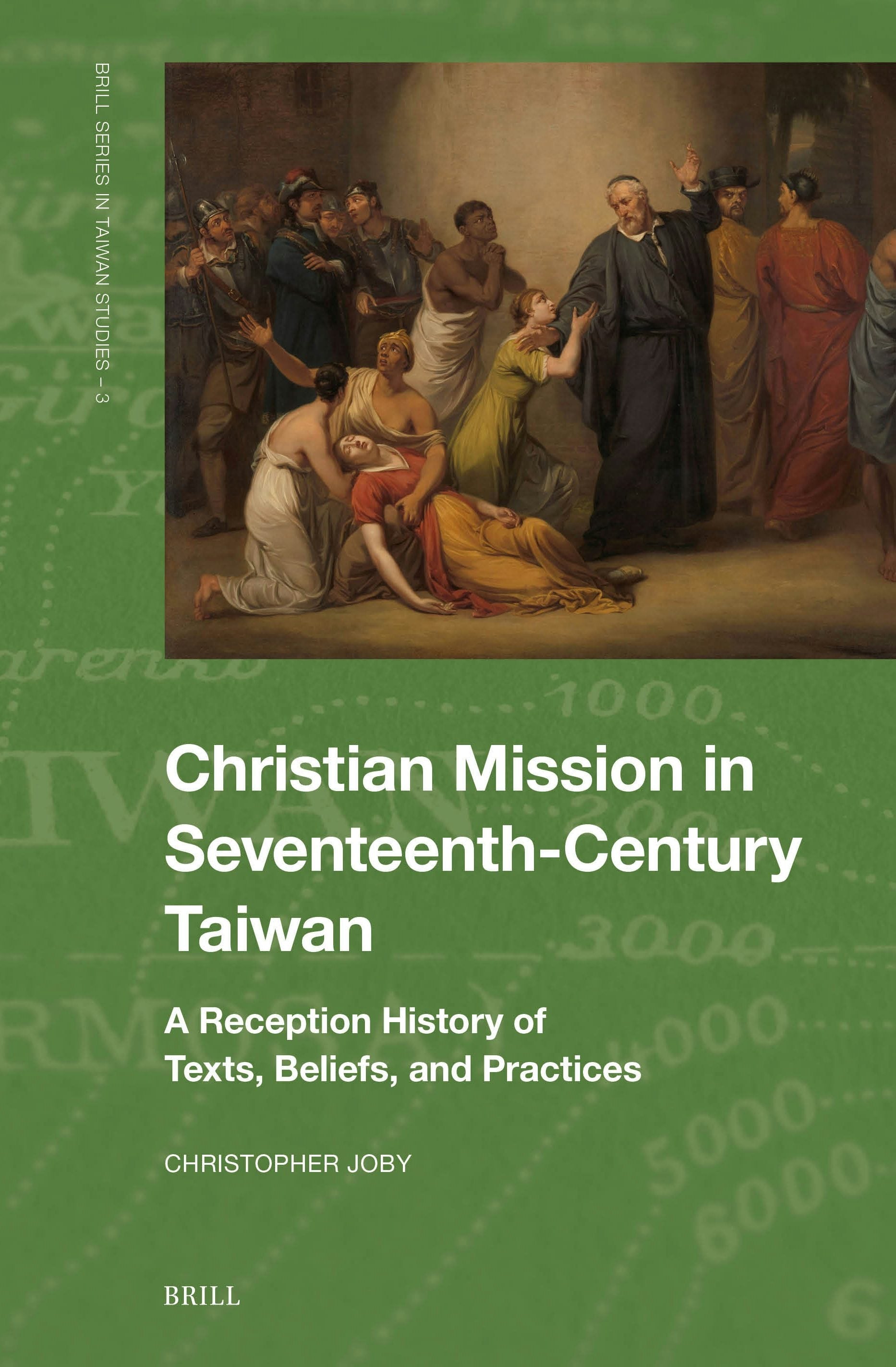 Book cover image for Christian Mission in Seventeenth-Century Taiwan ISBN: 9789004716346