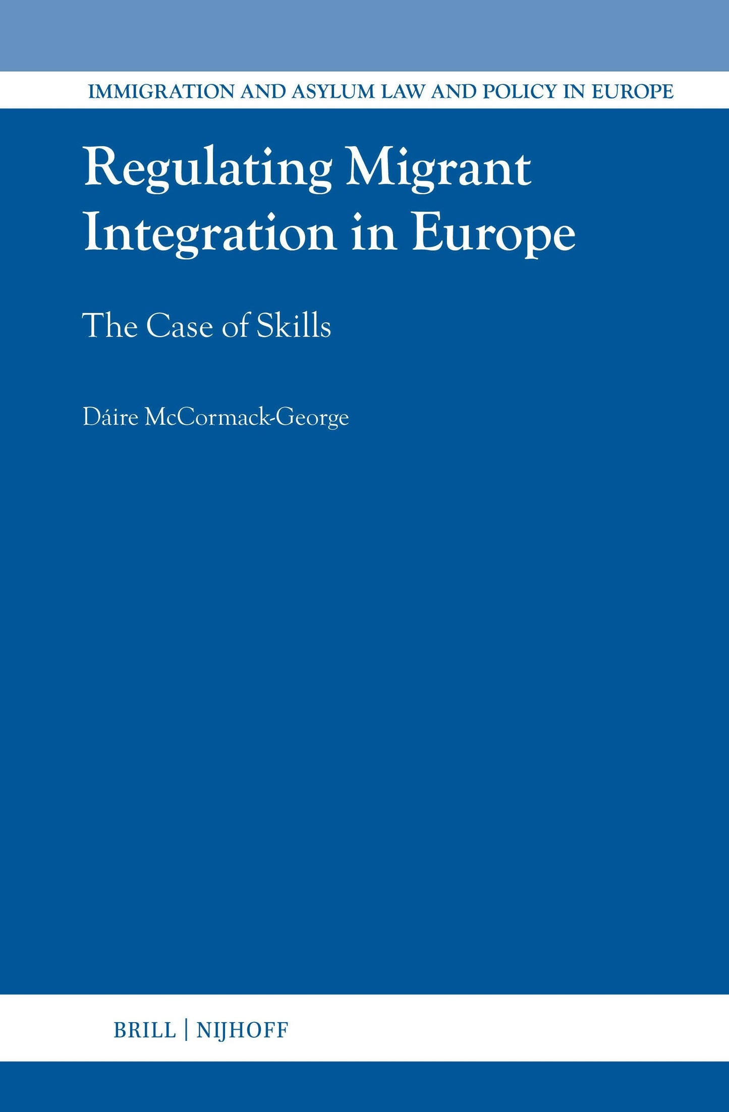 Book cover image for Regulating Migrant Integration in Europe ISBN: 9789004719774