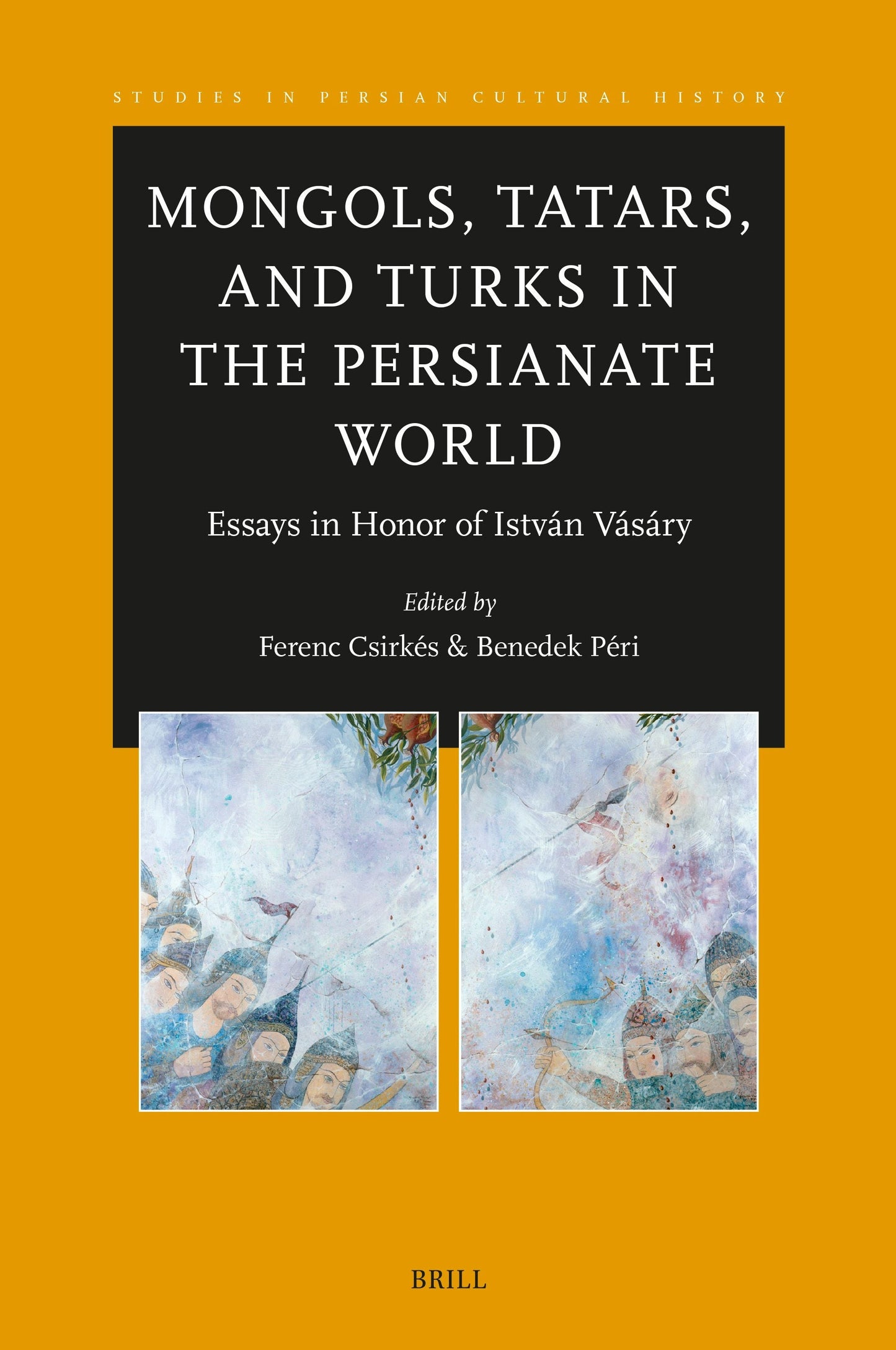 Book cover image for Mongols, Tatars, and Turks in the Persianate World ISBN: 9789004720671
