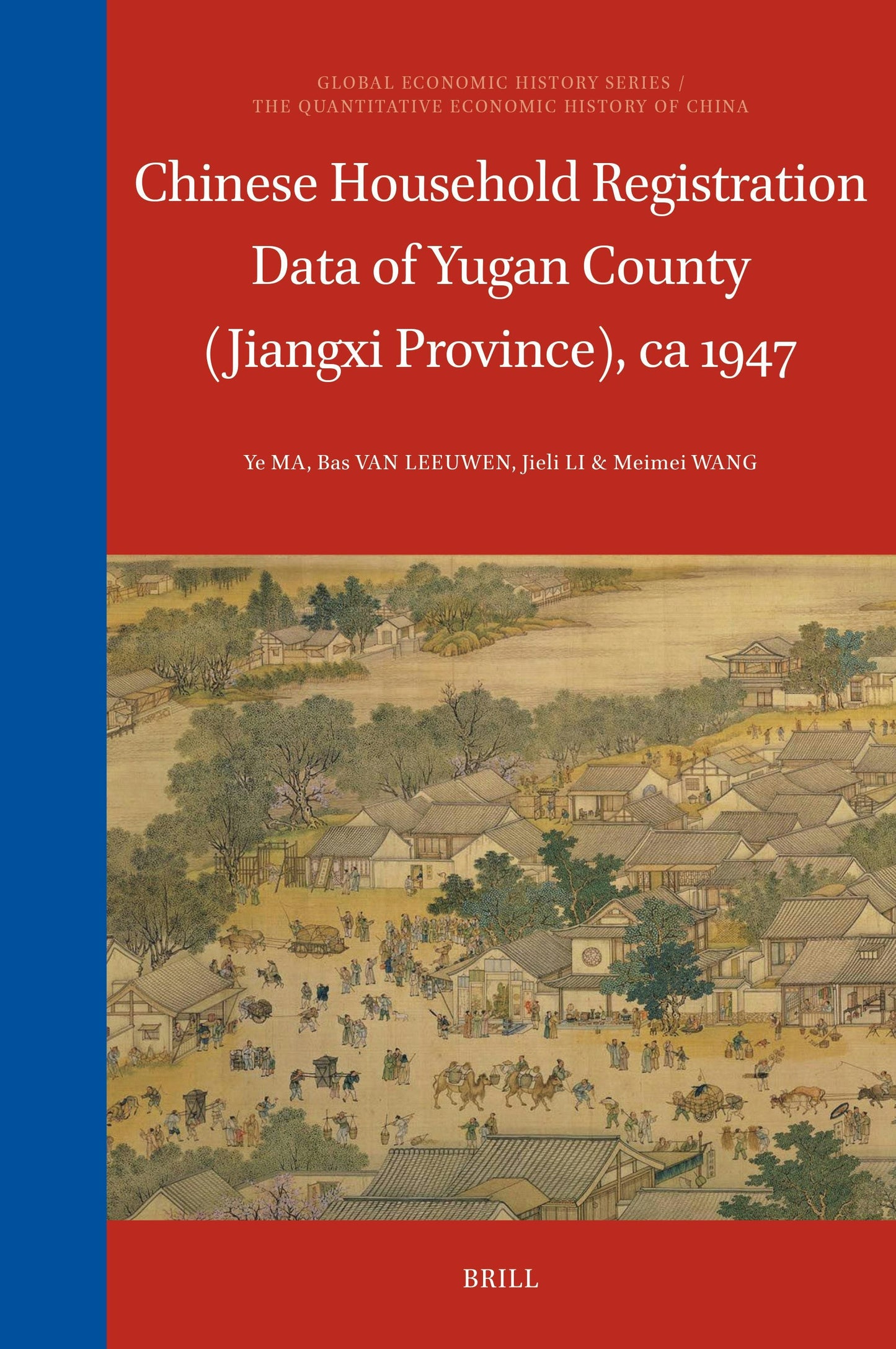Book cover image for Chinese Household Registration Data of Yugan County (Jiangxi Province), ca 1947 ISBN: 9789004721944