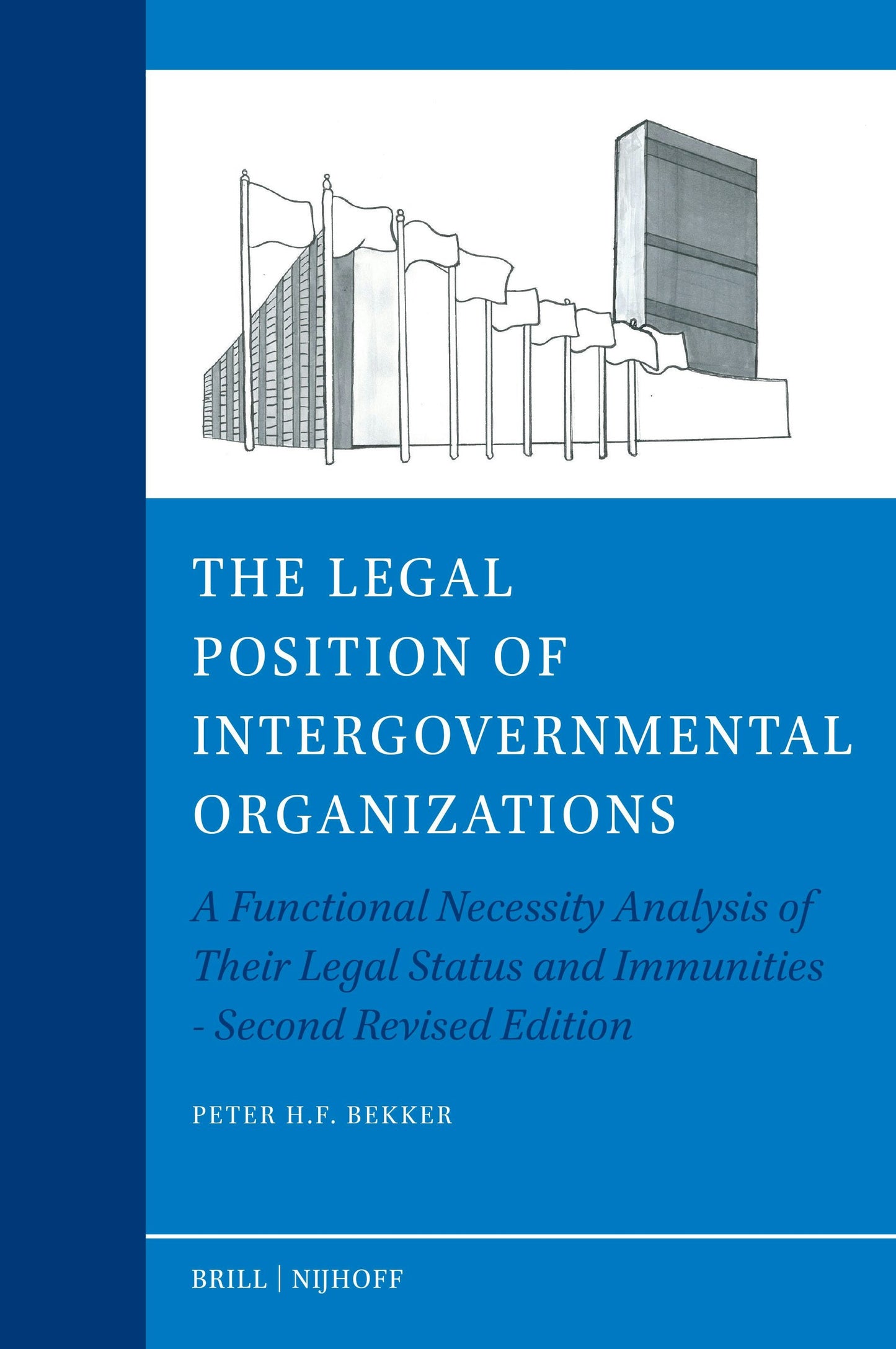 Book cover image for The Legal Position of Intergovernmental Organizations ISBN: 9789004724204