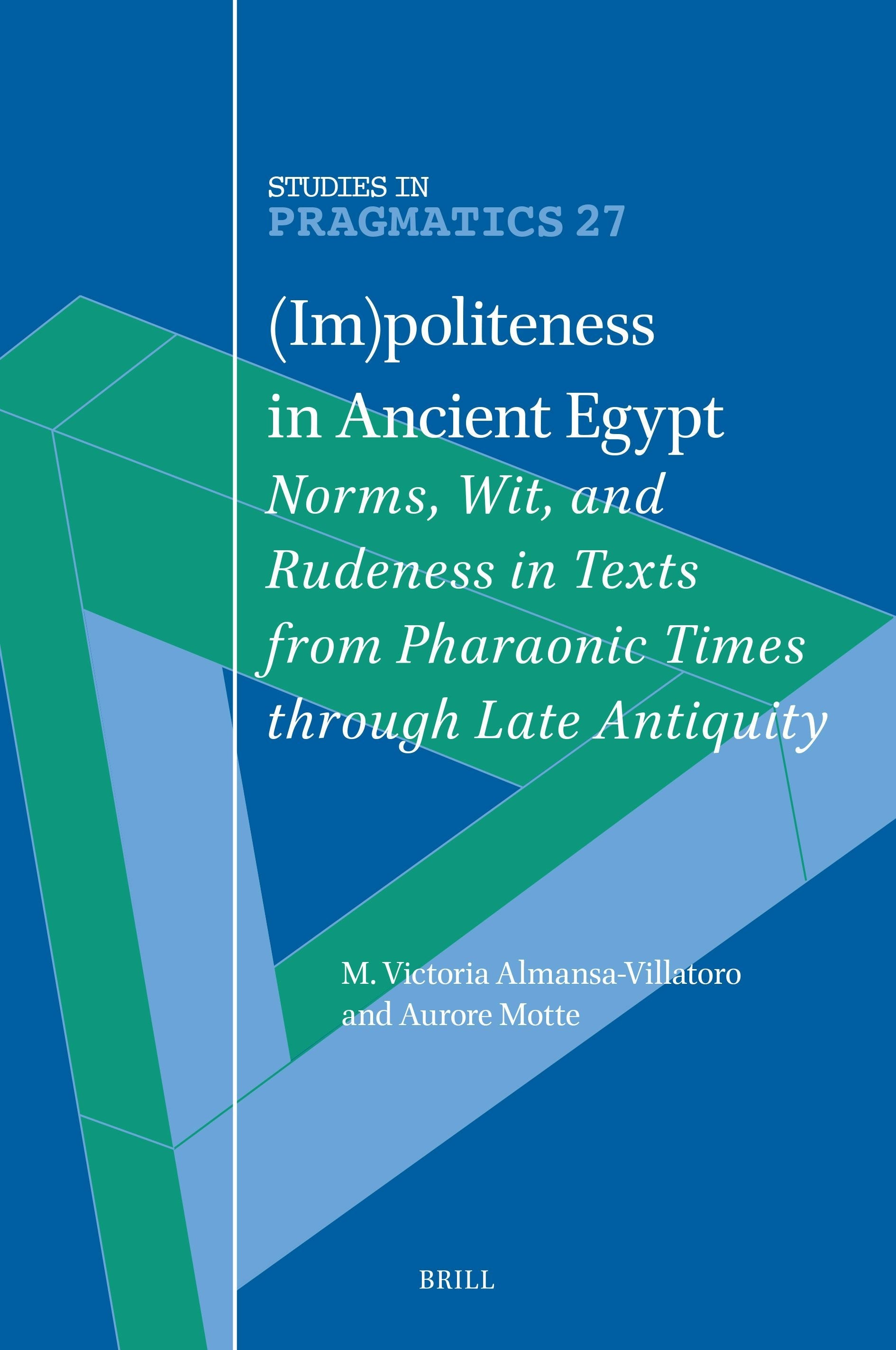Book cover image for (Im)politeness in Ancient Egypt ISBN: 9789004724228