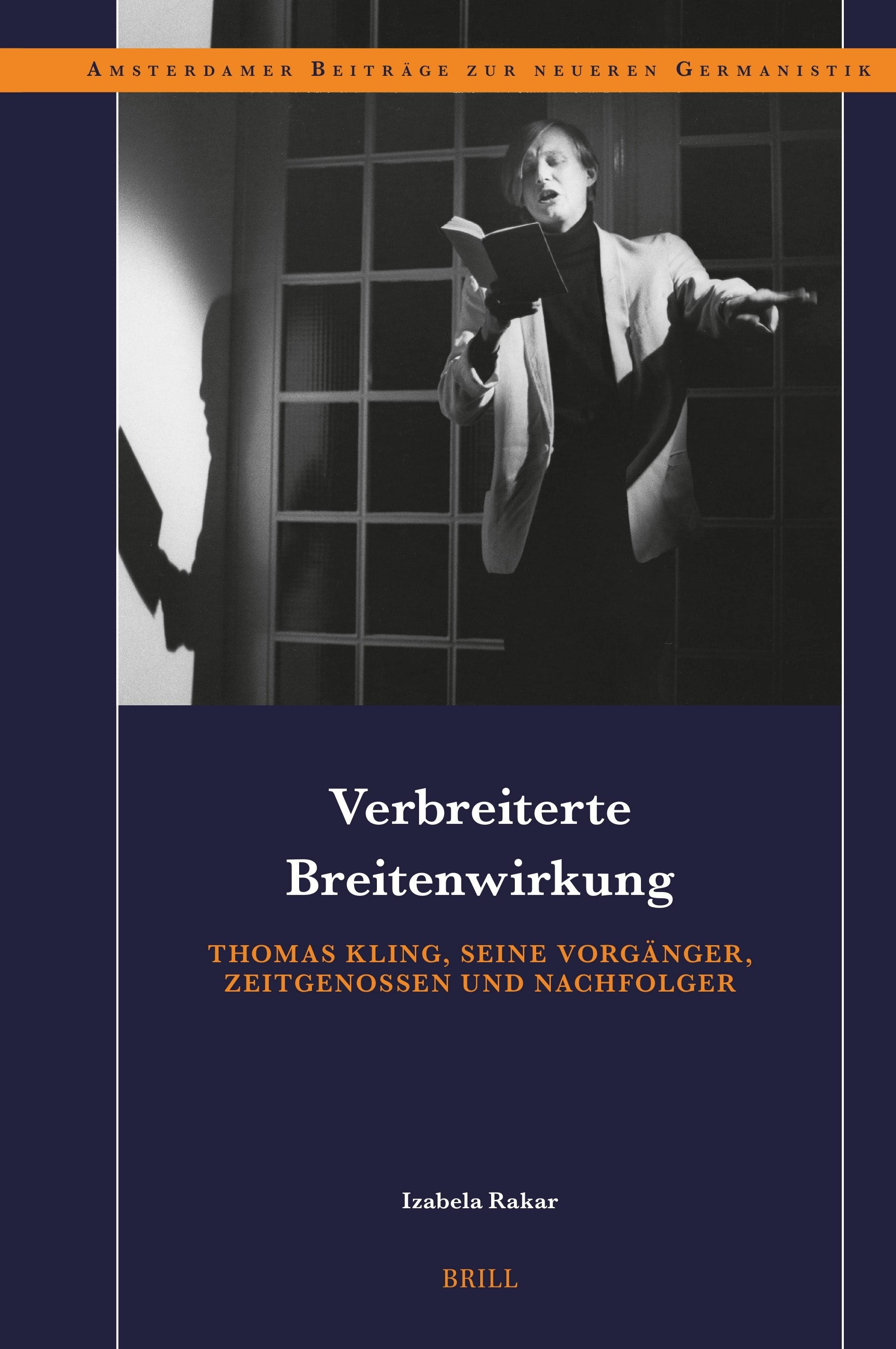 Verbreiterte Breitenwirkung: Thomas Kling, seine Vorgänger, Zeitgenossen und Nachfolger