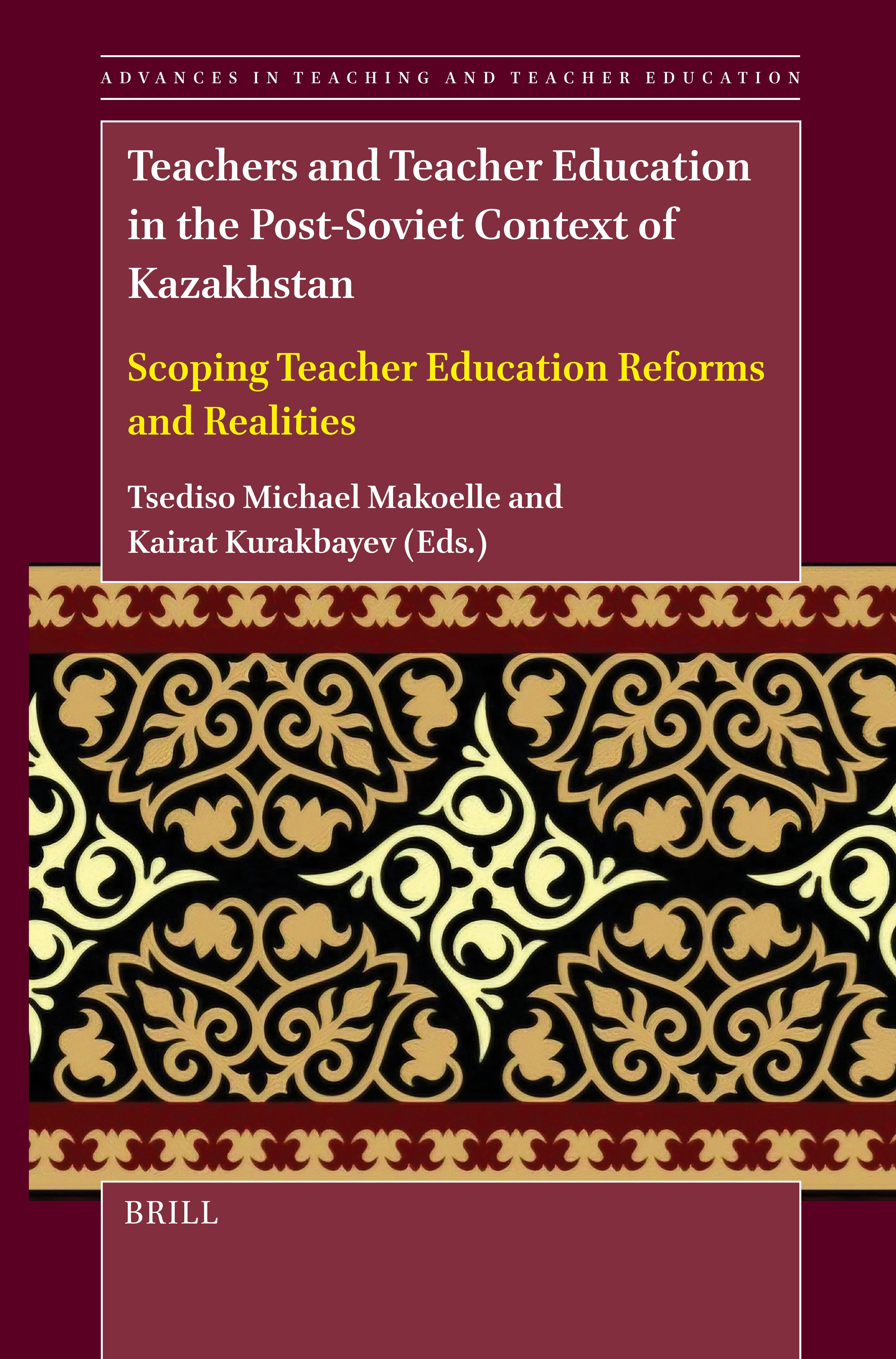 Book cover image for Teachers and Teacher Education in the Post-Soviet Context of Kazakhstan ISBN: 9789004726321