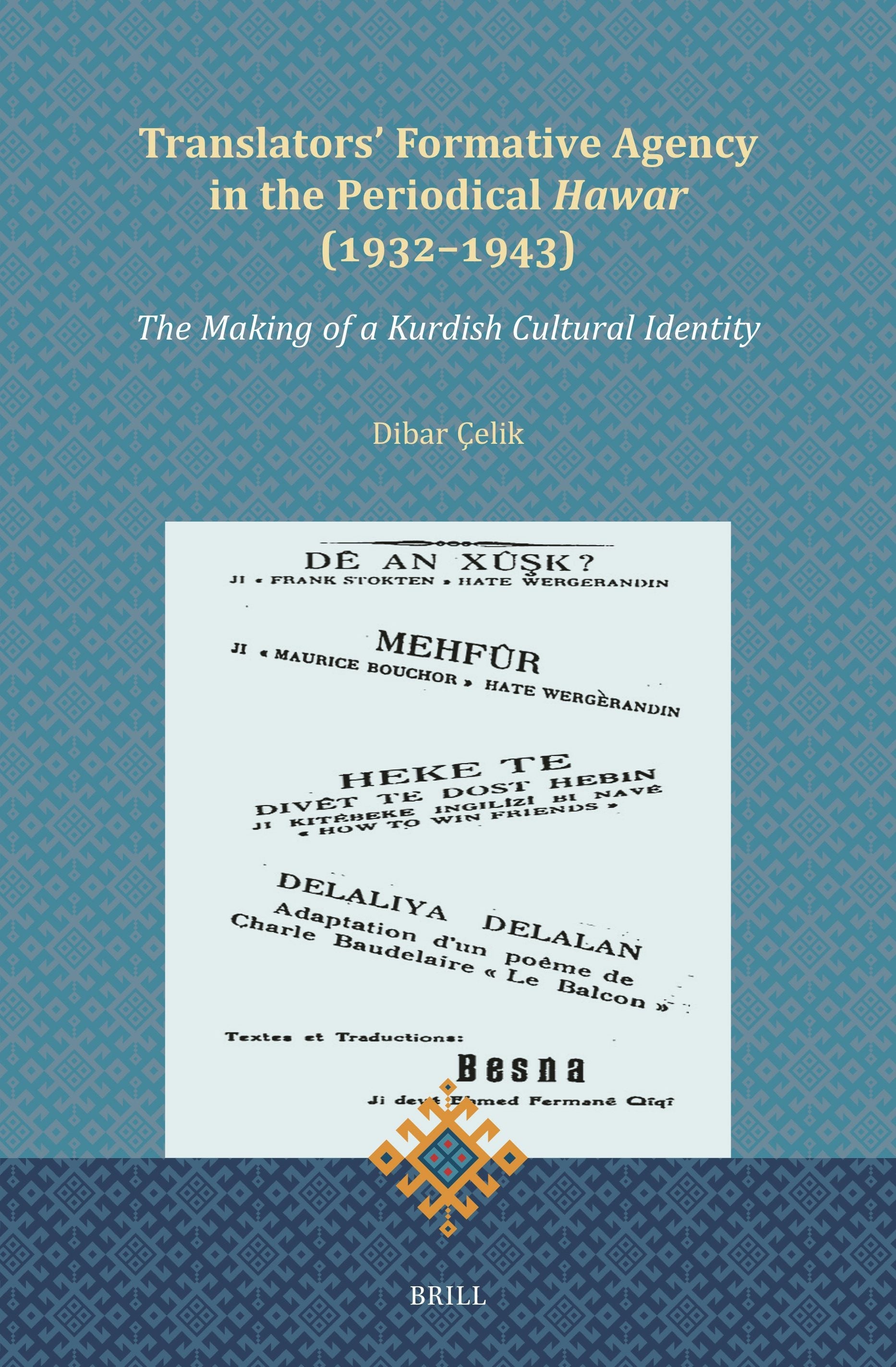 Book cover image for Translators' Formative Agency in the Periodical Hawar (1932-1943) ISBN: 9789004726659