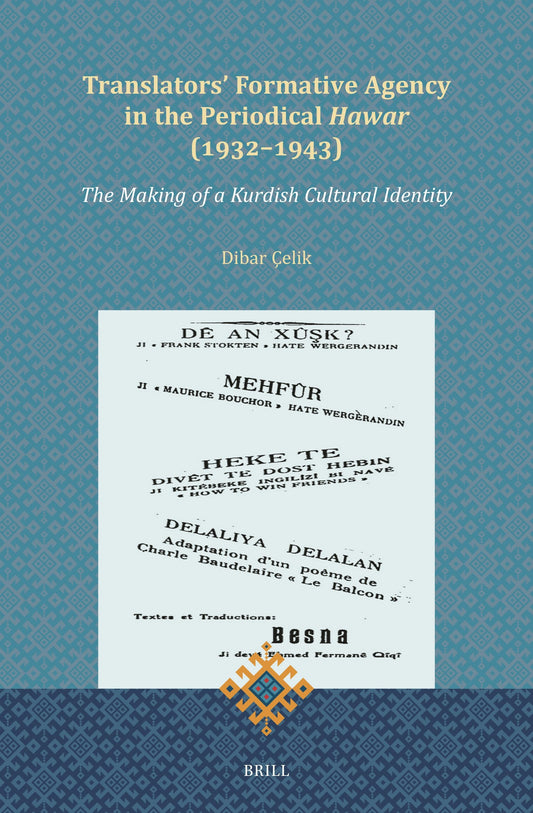 Translators' Formative Agency in the Periodical Hawar (1932-1943)