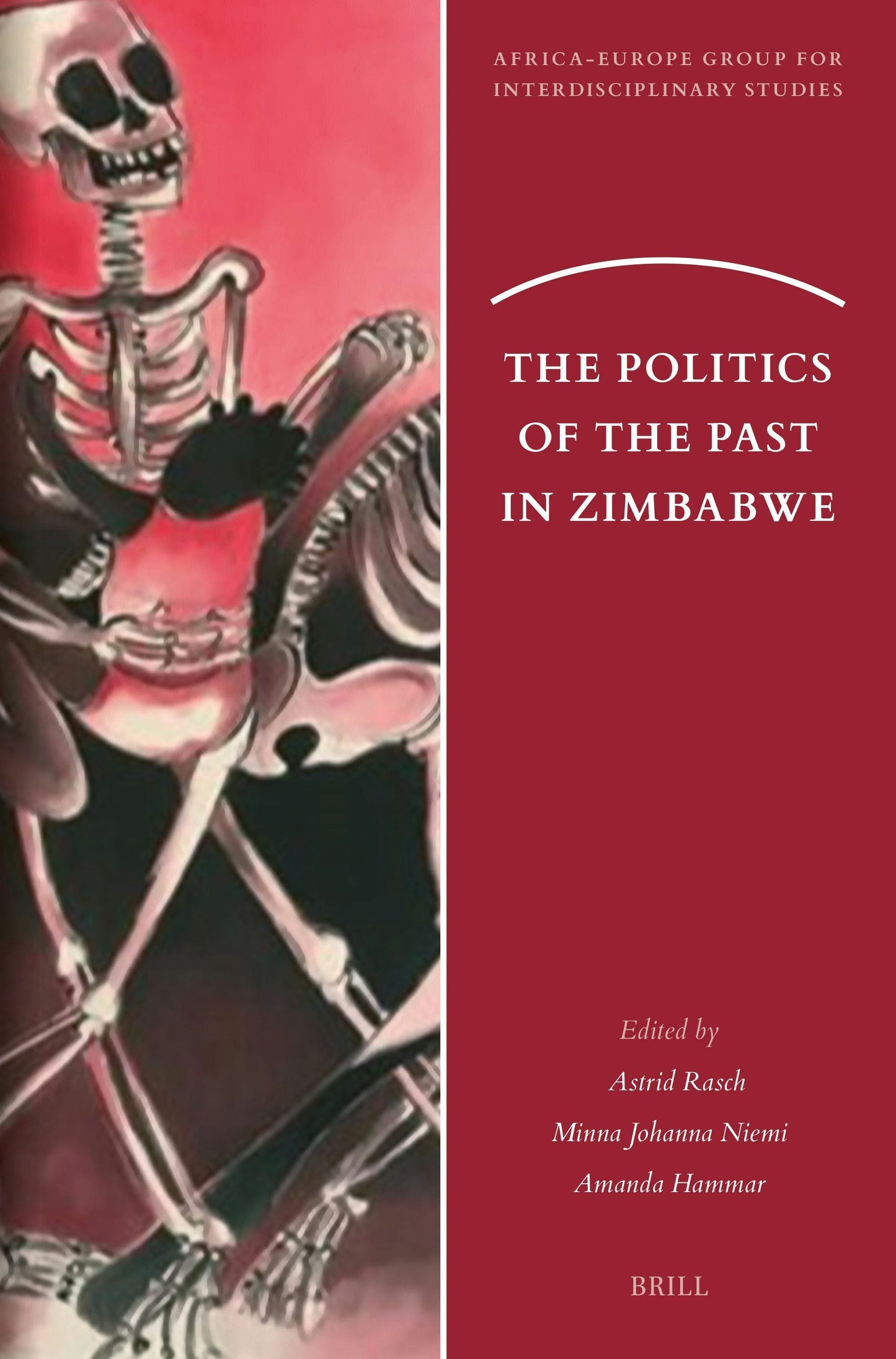 Book cover image for The Politics of the Past in Zimbabwe ISBN: 9789004727991