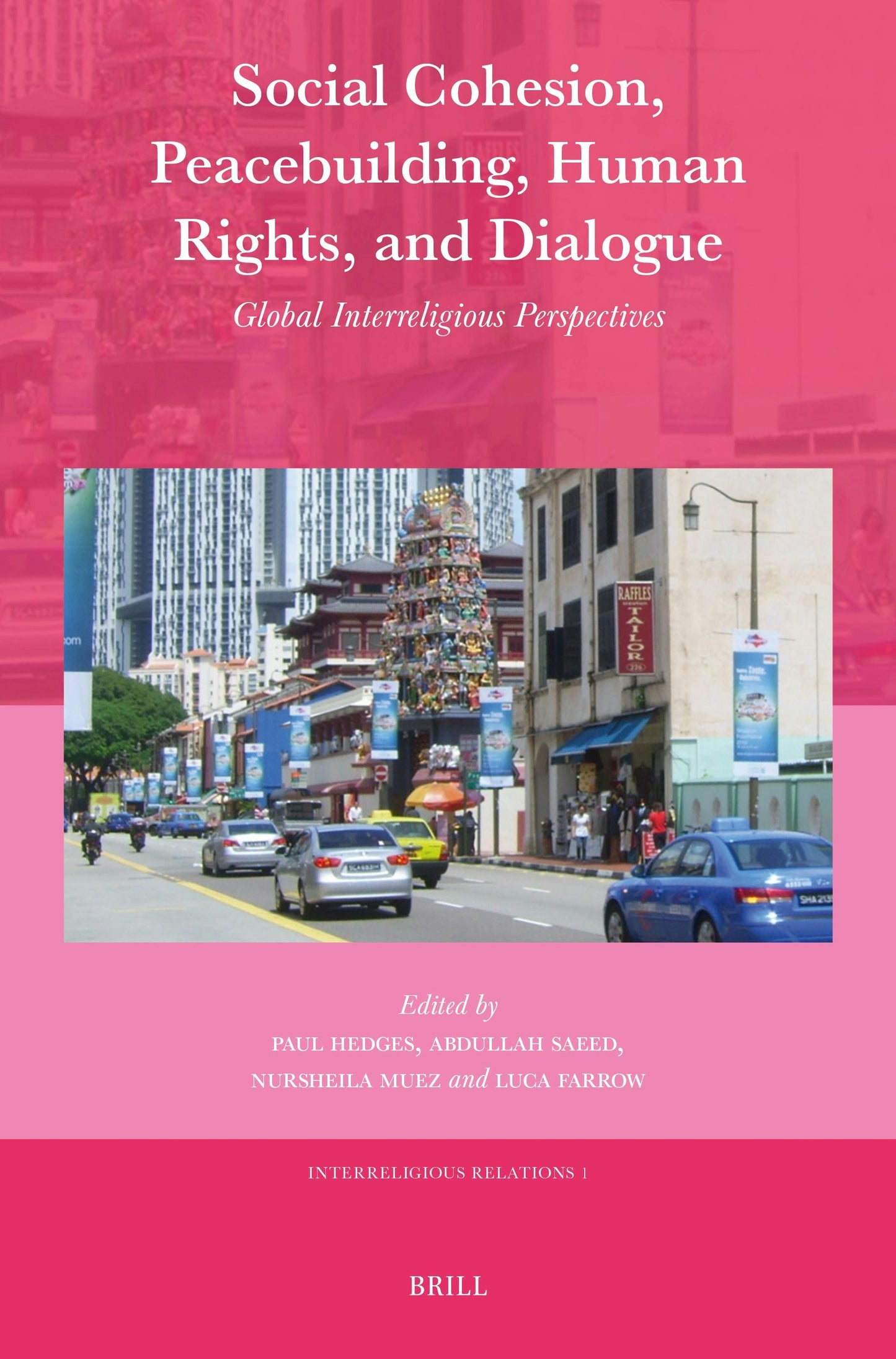 Book cover image for Social Cohesion, Peacebuilding, Human Rights, and Dialogue ISBN: 9789004728288