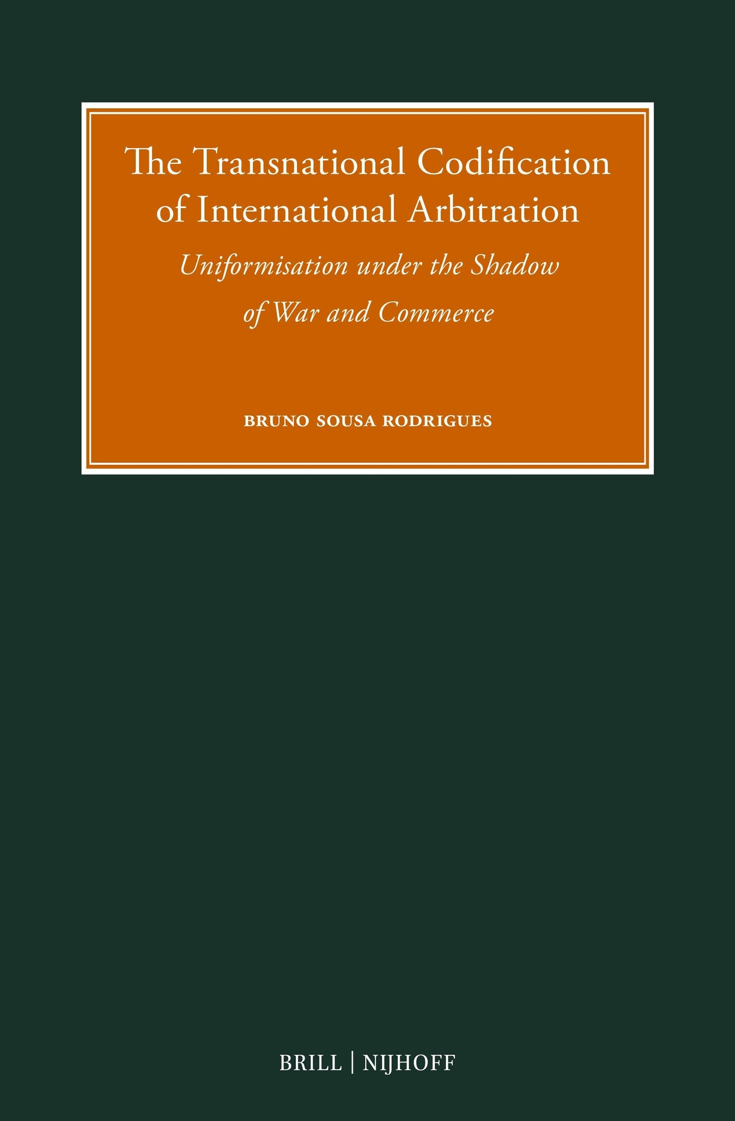 Book cover image for The Transnational Codification of International Arbitration ISBN: 9789004728981