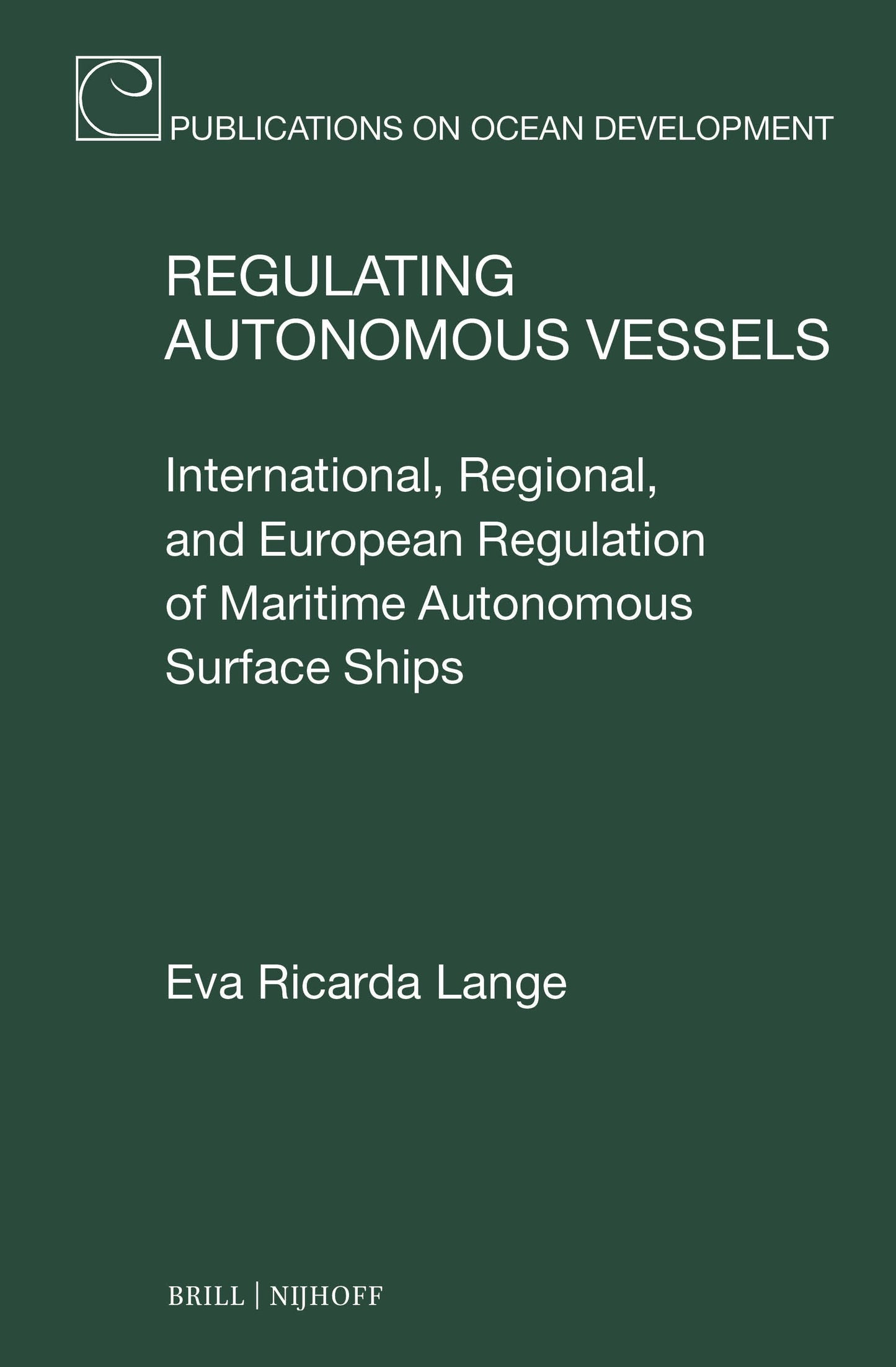 Book cover image for Regulating Autonomous Vessels ISBN: 9789004729476