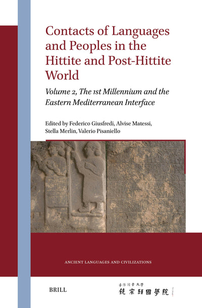 Cover image for Contacts of Languages and Peoples in the Hittite and Post-Hittite World, isbn: 9789004729698