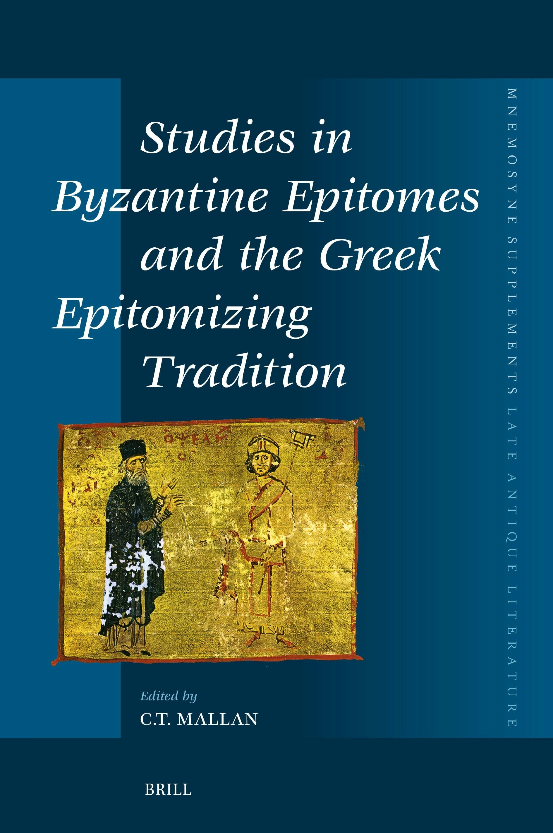 Book cover image for Studies in Byzantine Epitomes and the Greek Epitomizing Tradition ISBN: 9789004731820