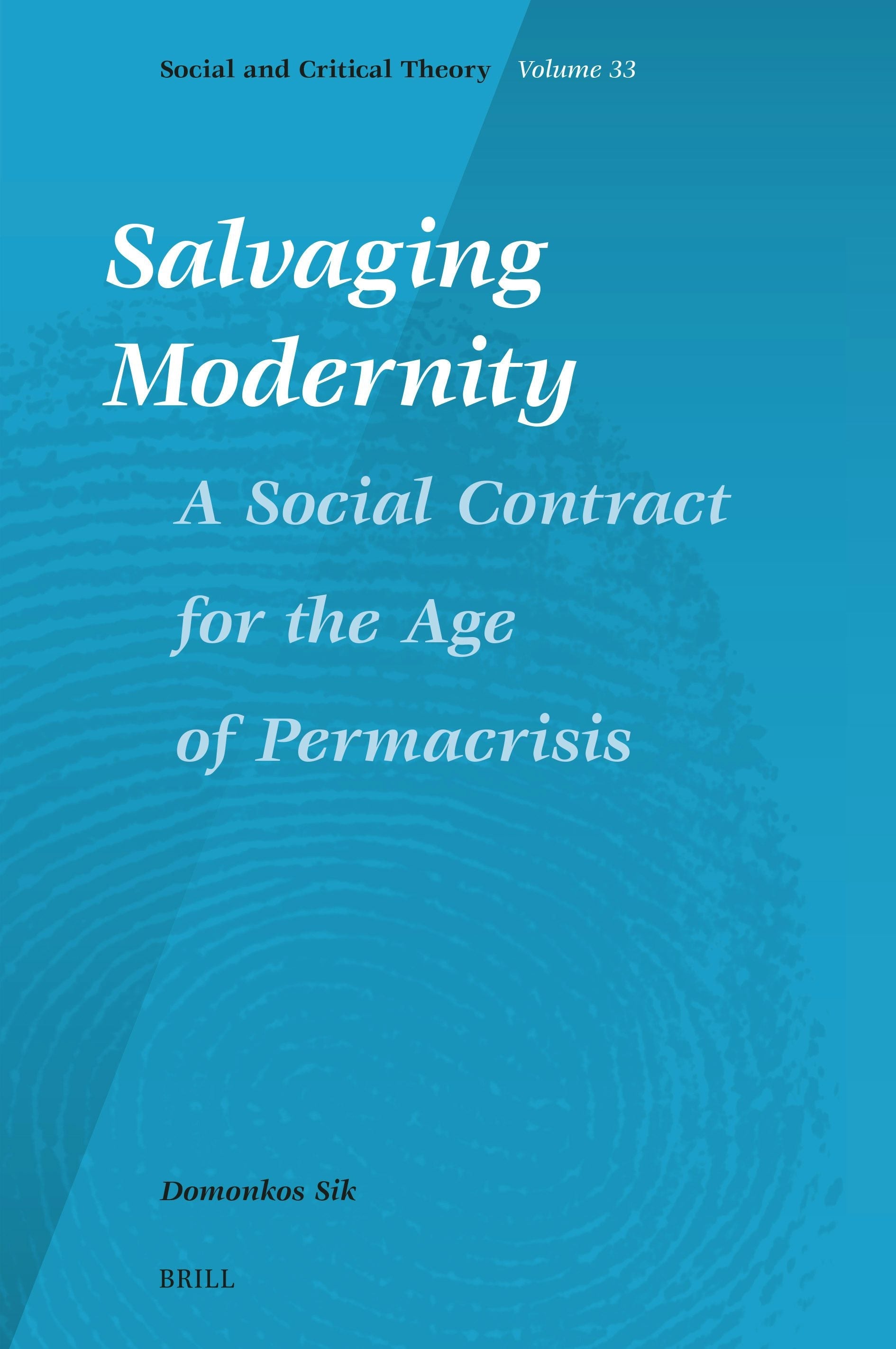 Book cover image for Salvaging Modernity: A Social Contract for the Age of Permacrisis ISBN: 9789004736160
