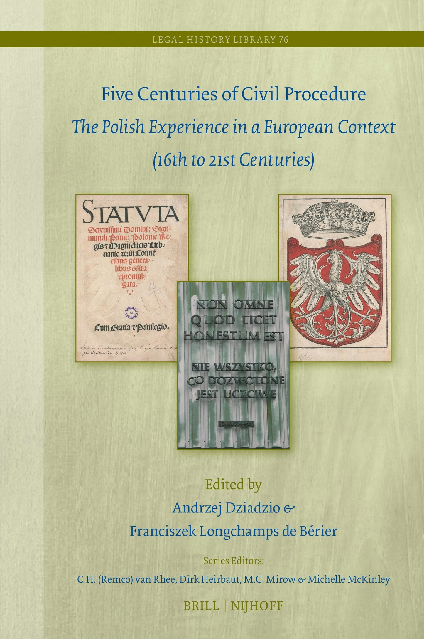 Book cover image for Five Centuries of Civil Procedure: The Polish Experience in a European Context (16th to 21st Centuries) ISBN: 9789004736665