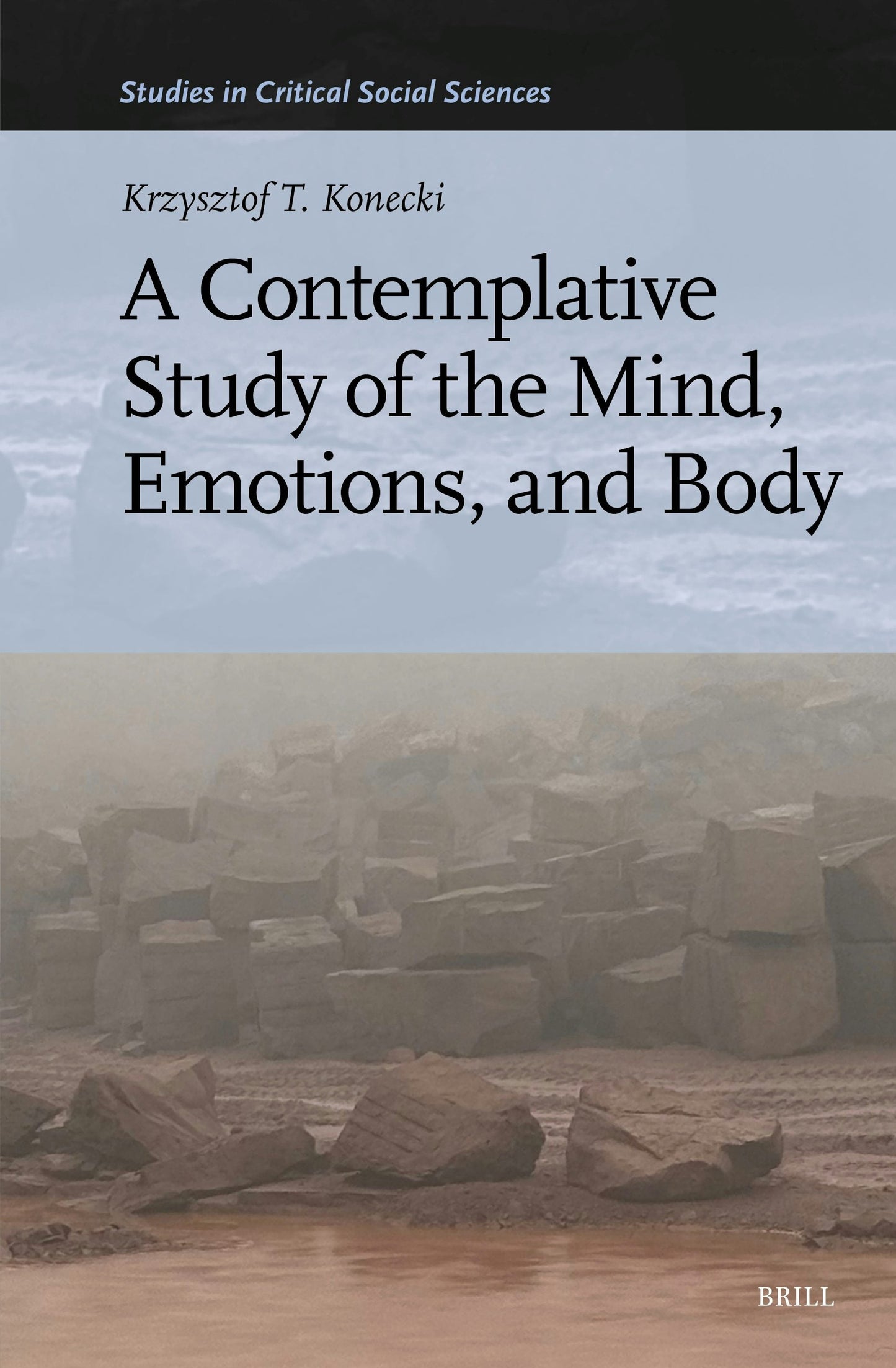 Book cover image for A Contemplative Study of the Mind, Emotions, and Body ISBN: 9789004736726