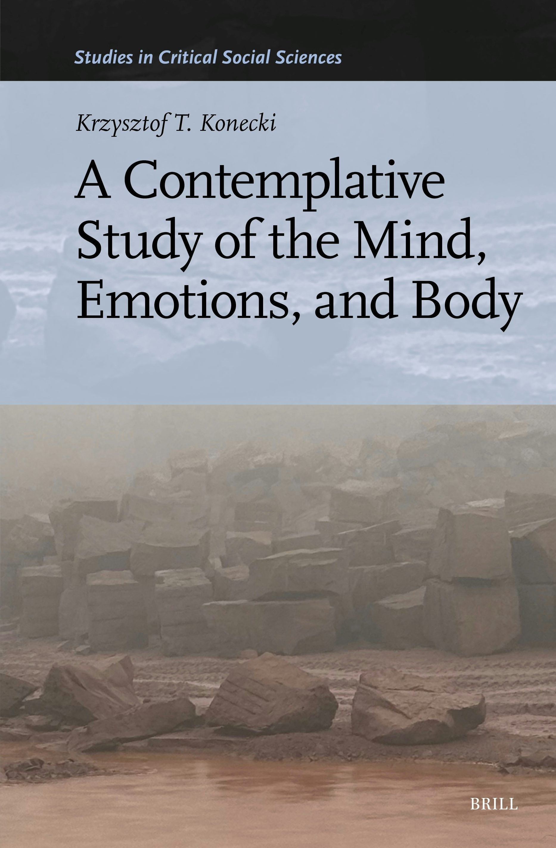 A Contemplative Study of the Mind, Emotions, and Body