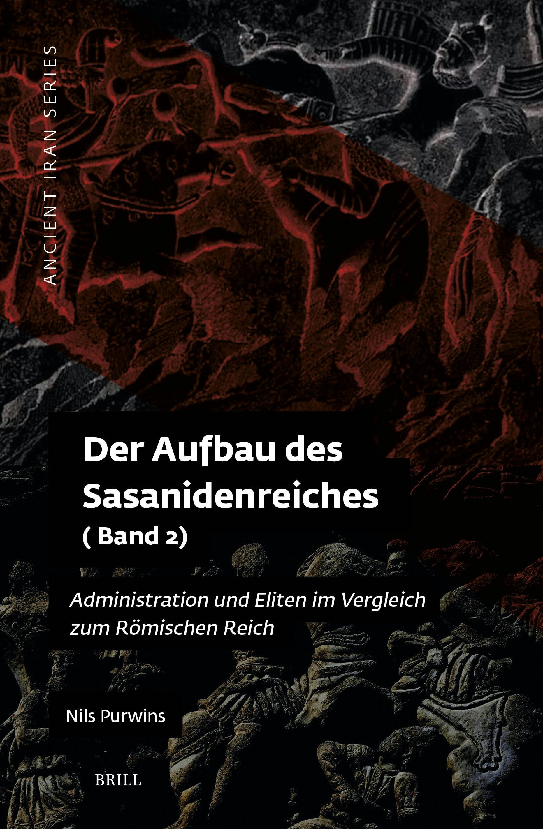 Der Aufbau des Sasanidenreiches