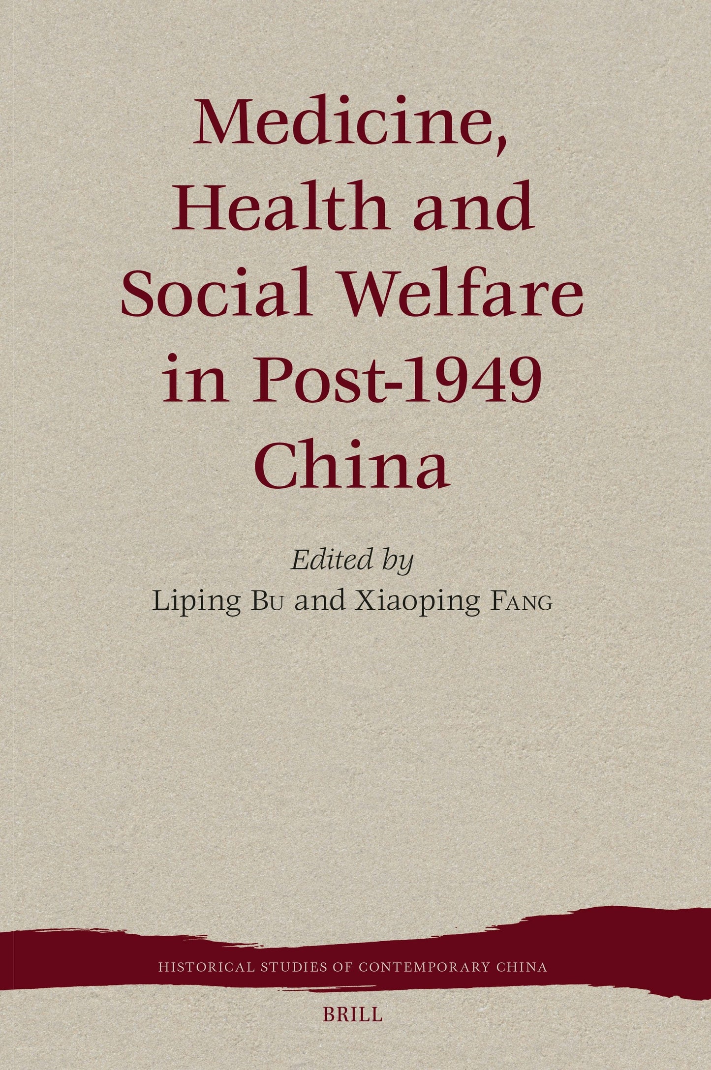 Book cover image for Medicine, Health and Social Welfare in Post-1949 China ISBN: 9789004737983