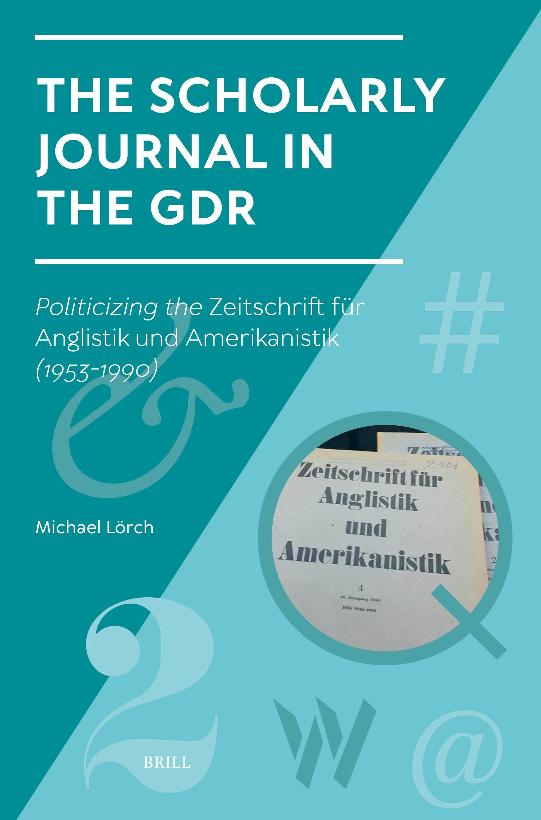 Book cover image for The Scholarly Journal in the GDR ISBN: 9789004739291
