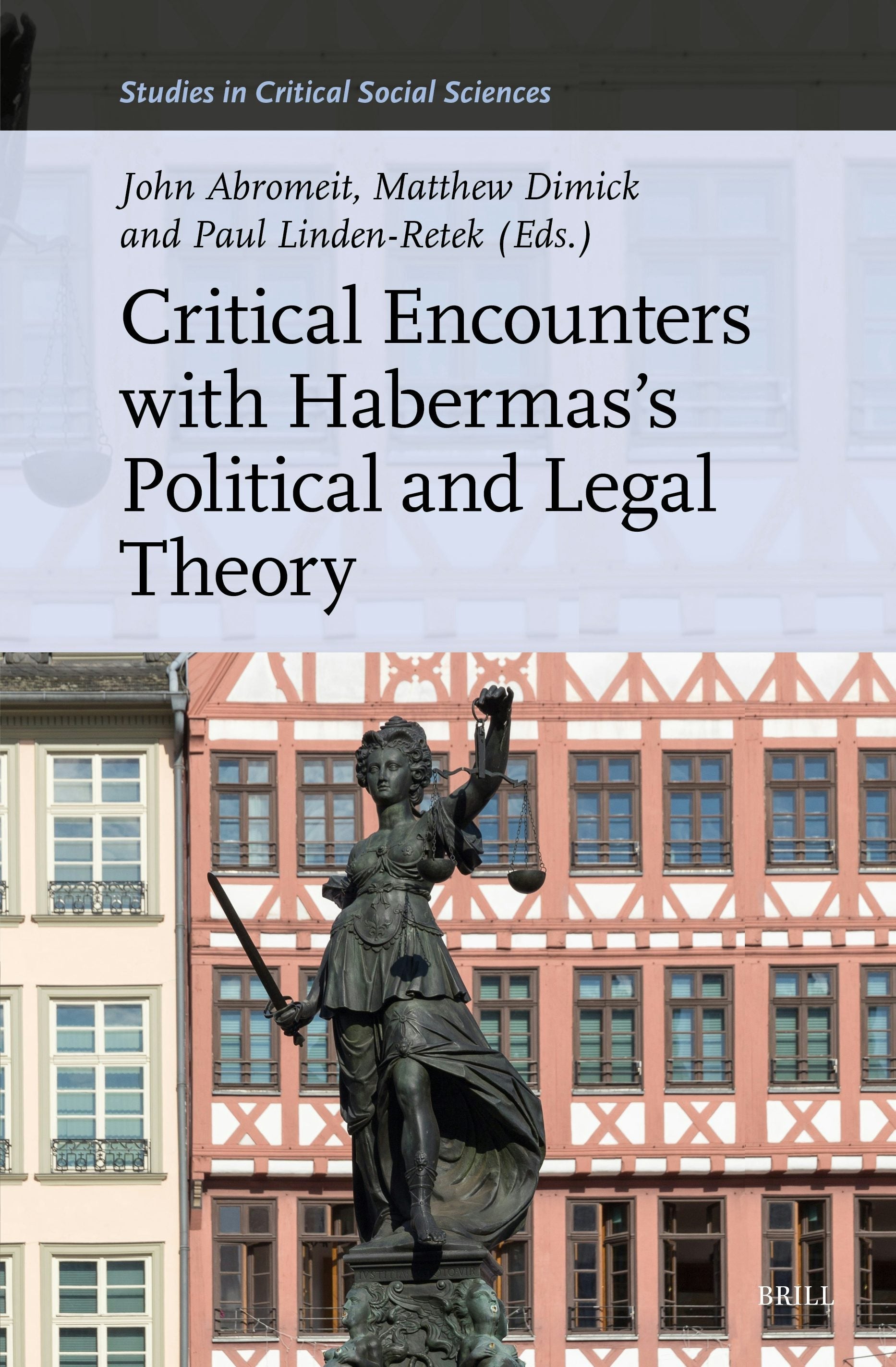 Book cover image for Critical Encounters with Habermas’s Political and Legal Theory ISBN: 9789004744035