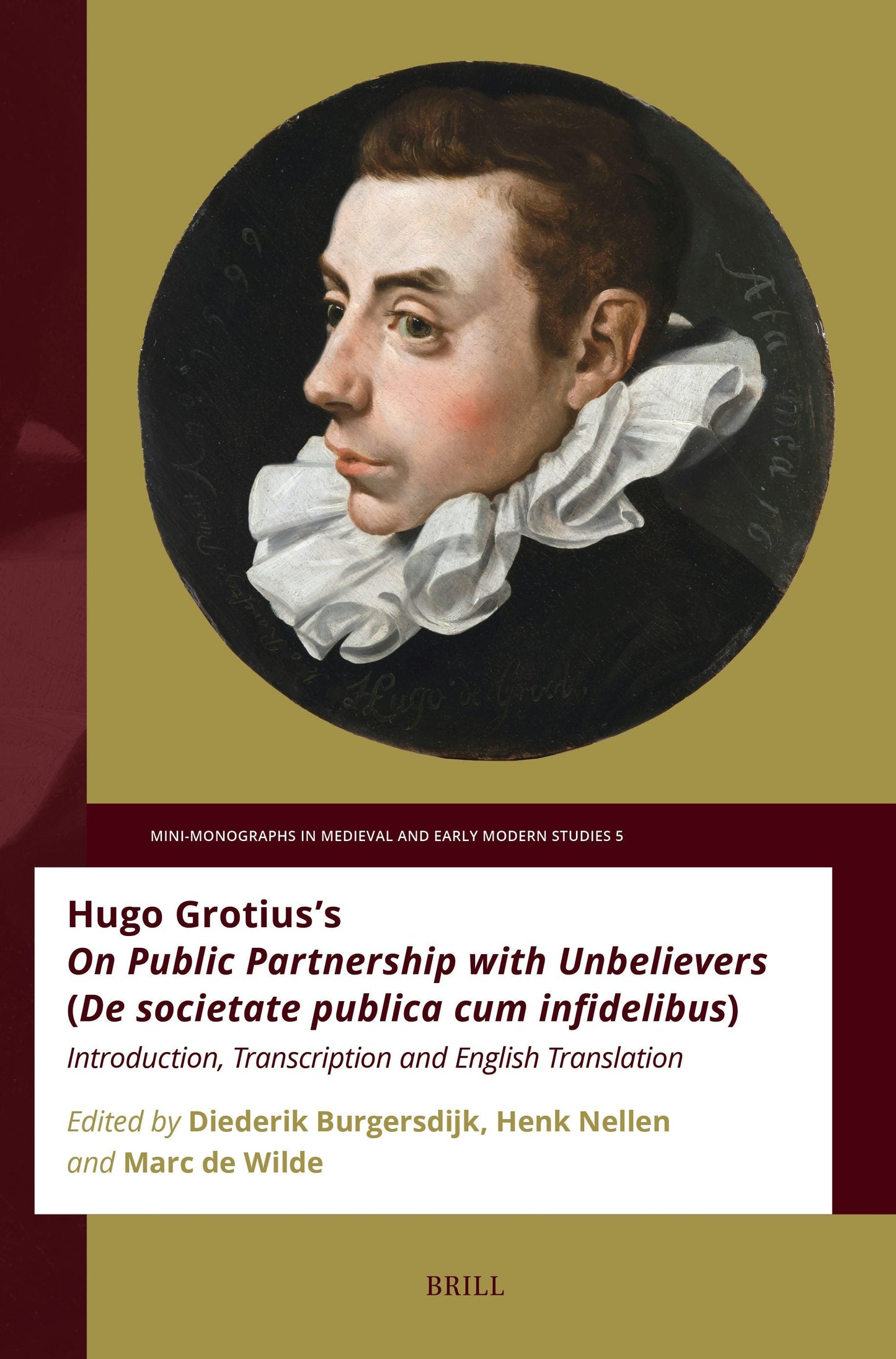 Book cover image for Hugo Grotius’s On Public Partnership with Unbelievers (De societate publica cum infidelibus) ISBN: 9789004744585