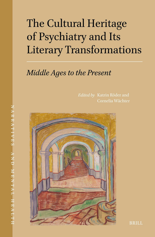 The Cultural Heritage of Psychiatry and Its Literary Transformations