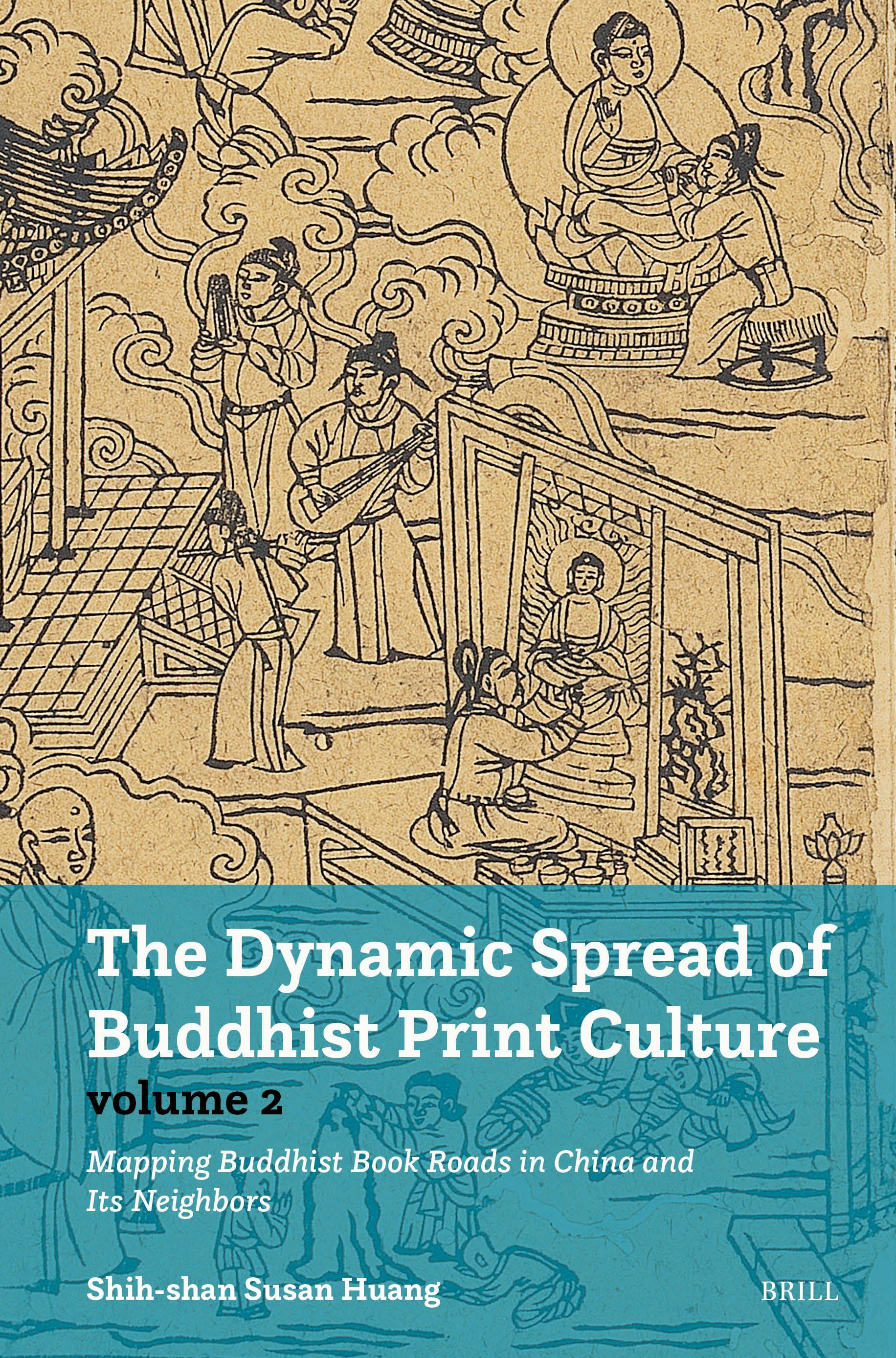 The Dynamic Spread of Buddhist Print Culture (Vol. 2)