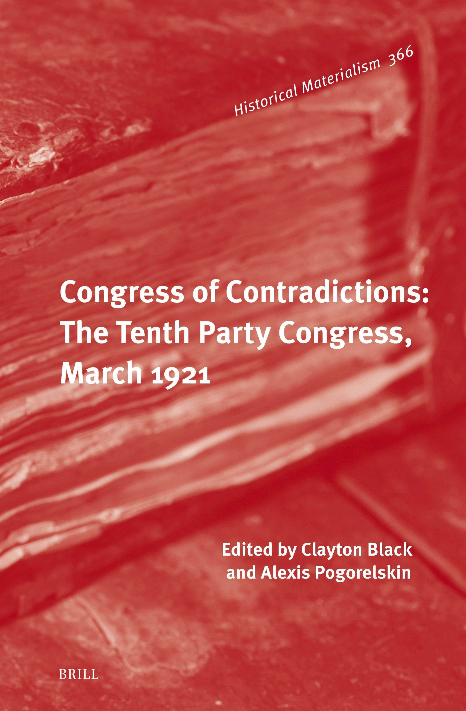 Book cover image for Congress of Contradictions: The Tenth Party Congress, March 1921 ISBN: 9789004747074