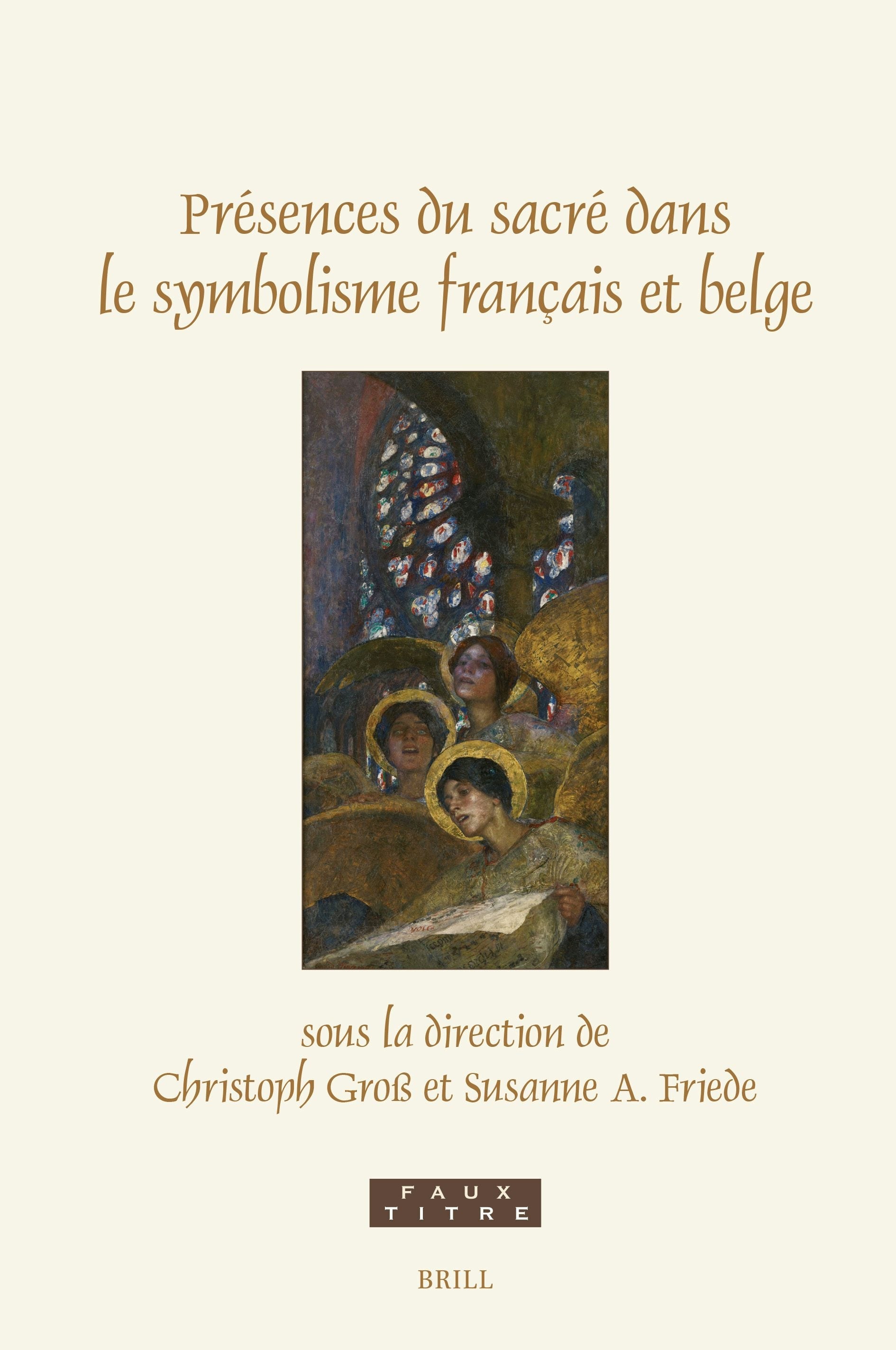 Book cover image for Présences du sacré dans le symbolisme français et belge ISBN: 9789004747234