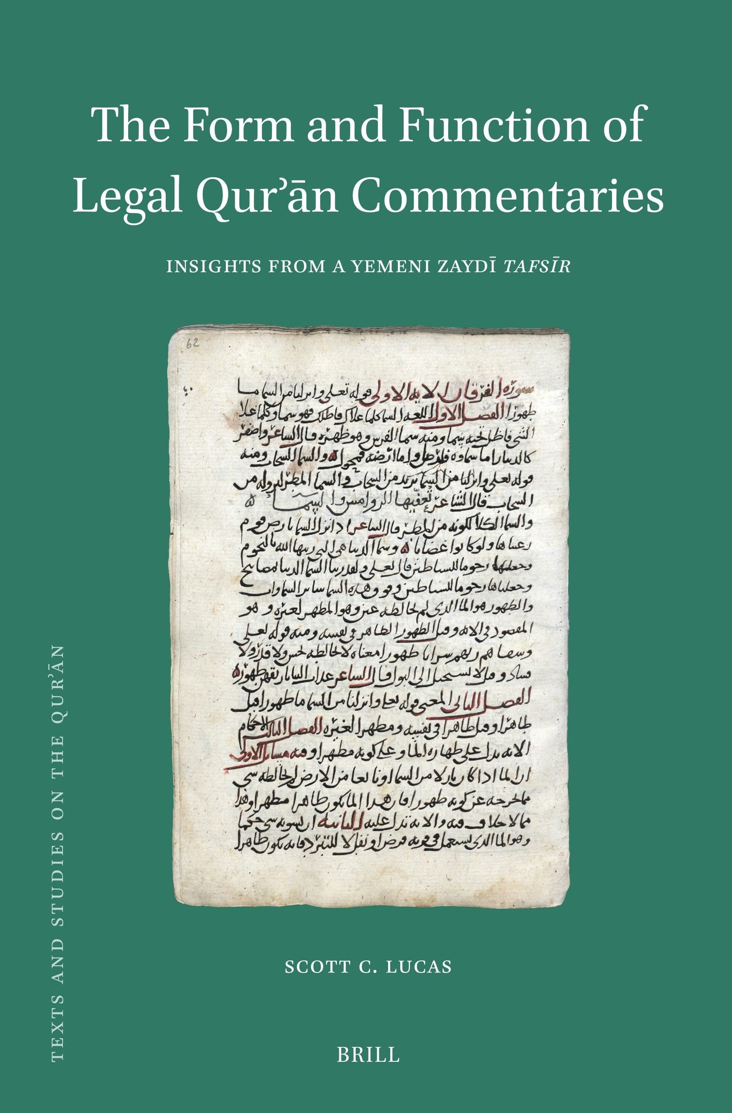 Book cover image for The Form and Function of Legal Qurʾān Commentaries ISBN: 9789004747586