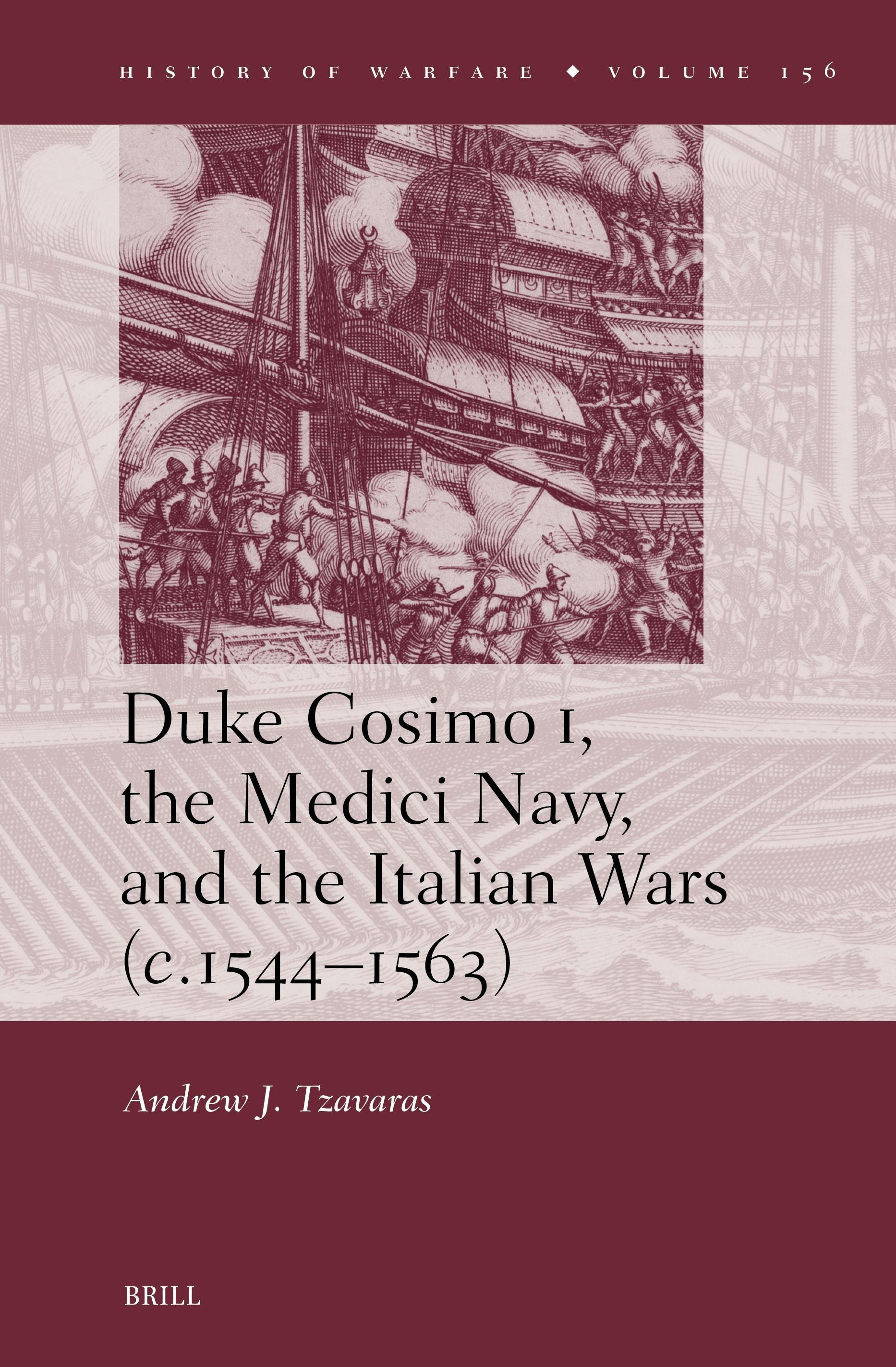 Book cover image for Duke Cosimo I, the Medici Navy and the Italian Wars (c.1544–1563) ISBN: 9789004747906